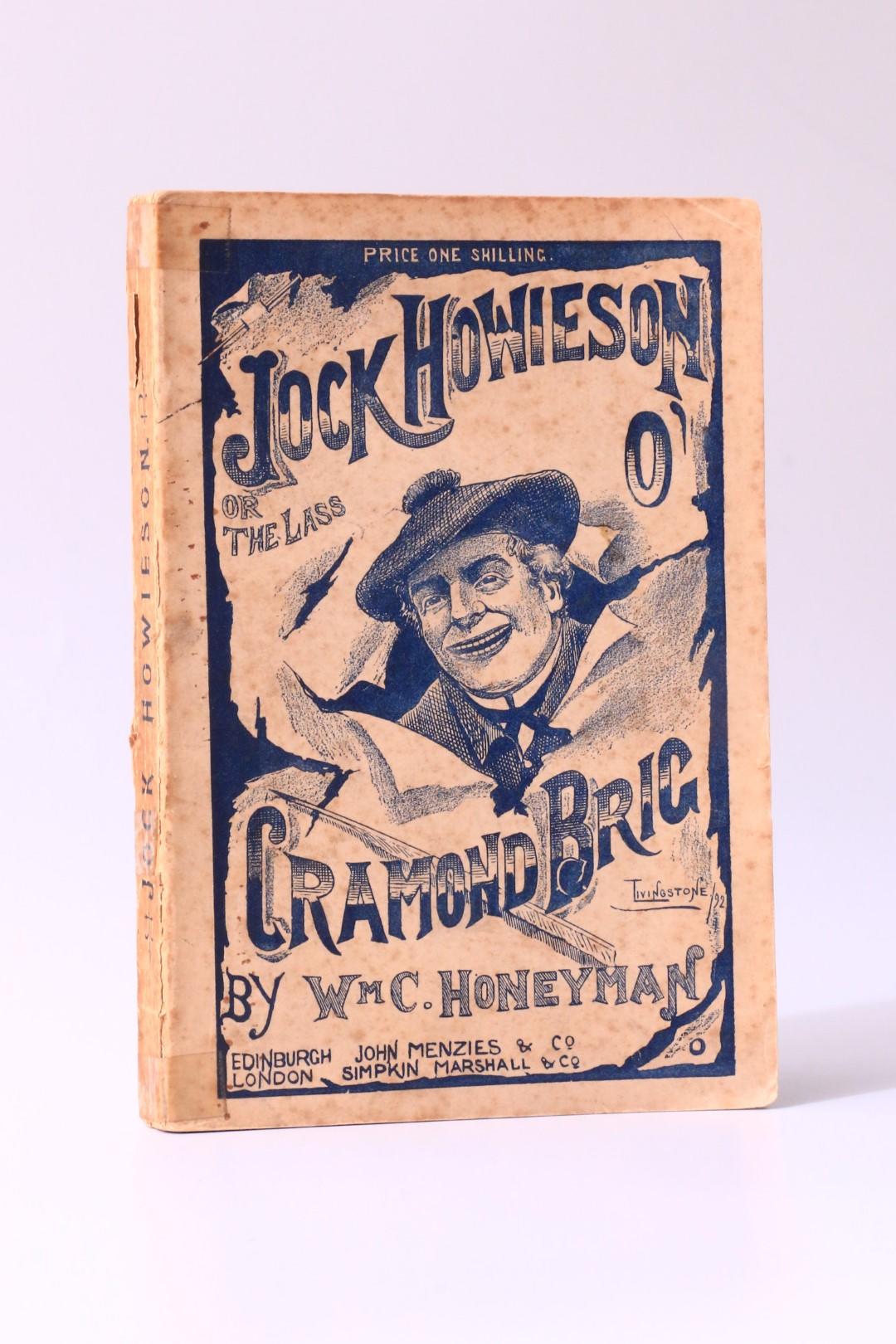Wm C Honeyman - Jock Howieson: or The Lass O' Cramond Brig - John Menzies & Simpkin Marshall, 1893, First Edition.