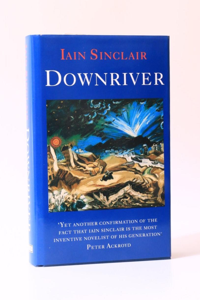 Iain Sinclair - Downriver (Or, The Vessels of Wrath) - Grafton, 1991, Signed Limited Edition.