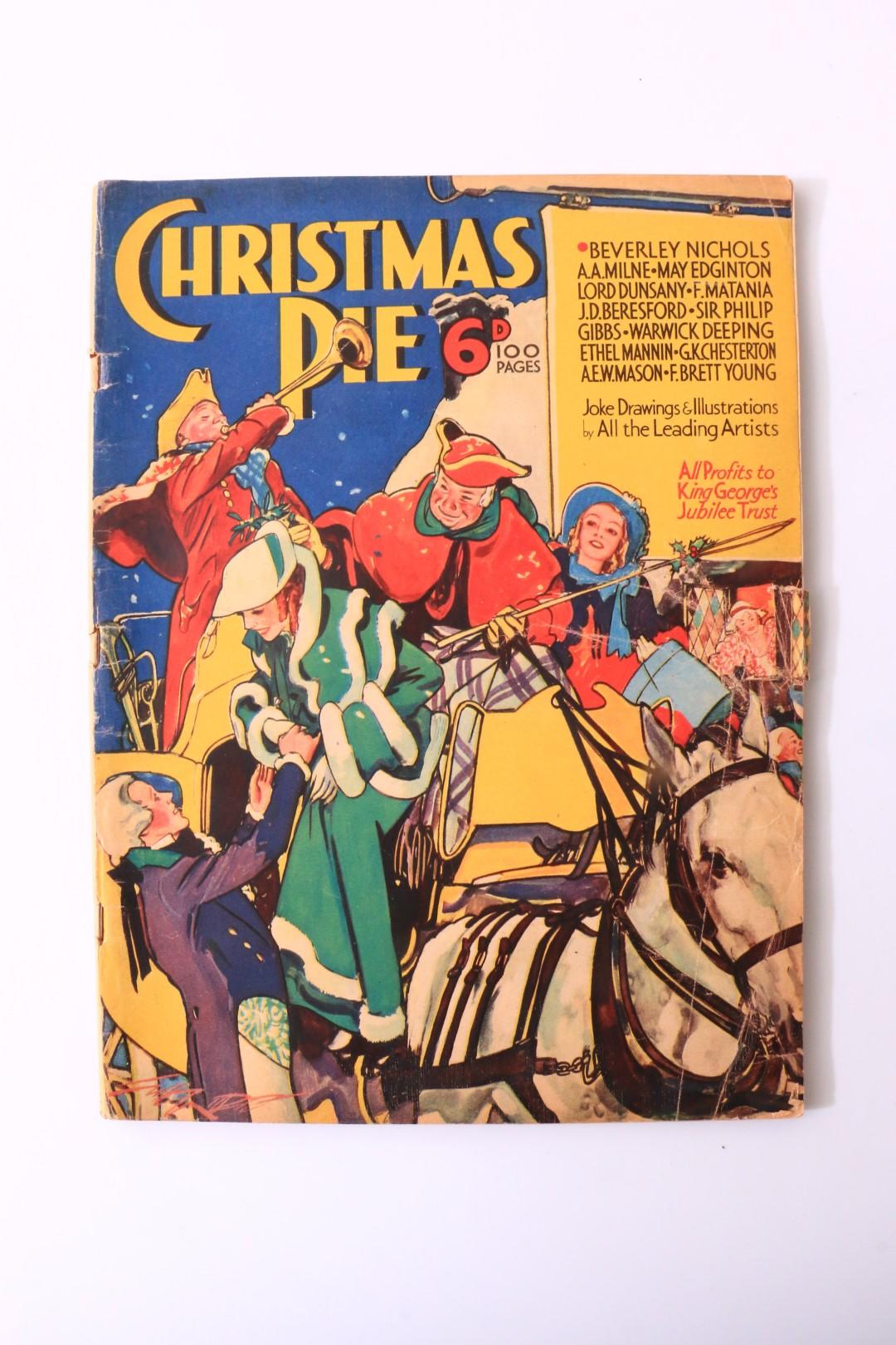 Various [including] A.A. Milne and Lord Dunsany - Christmas Pie - Odhams Press, 1935, First Edition.