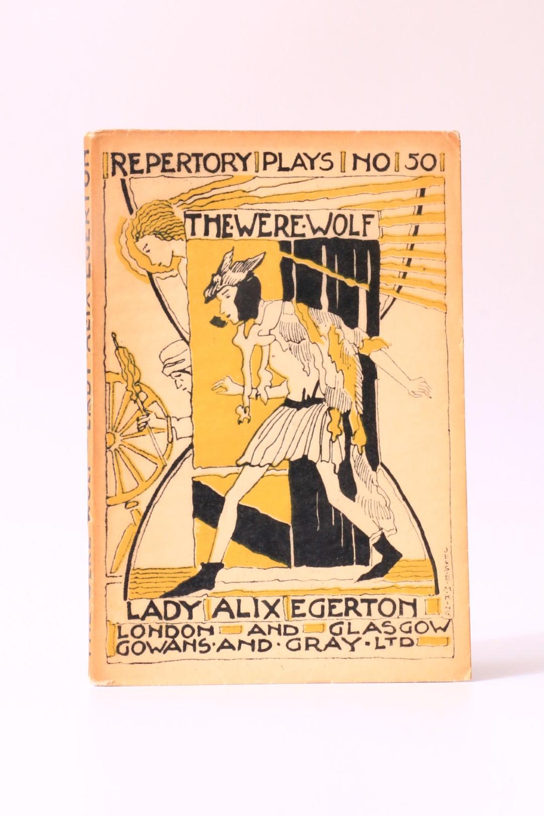Alix Egerton - The Were-Wolf [in] Repertory Plays [#50] - Gowans and Gray, 1926, First Edition.