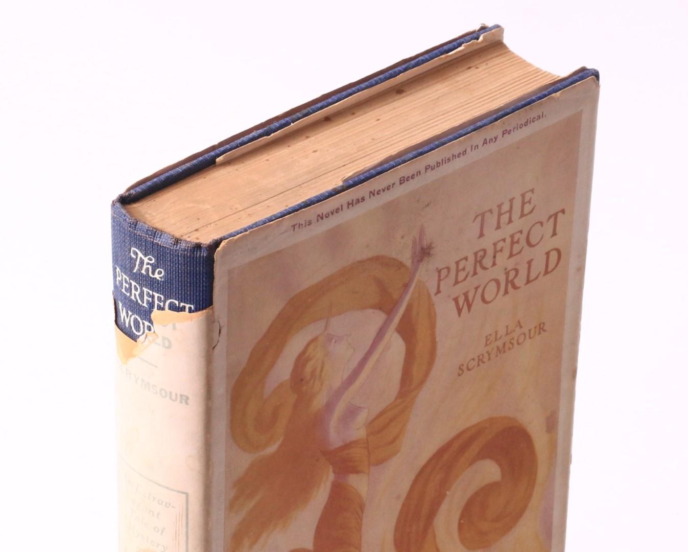 Ella Scrymsour - The Perfect World: A Romance of Strange People and Strange Places - Stokes, 1922, First Edition.