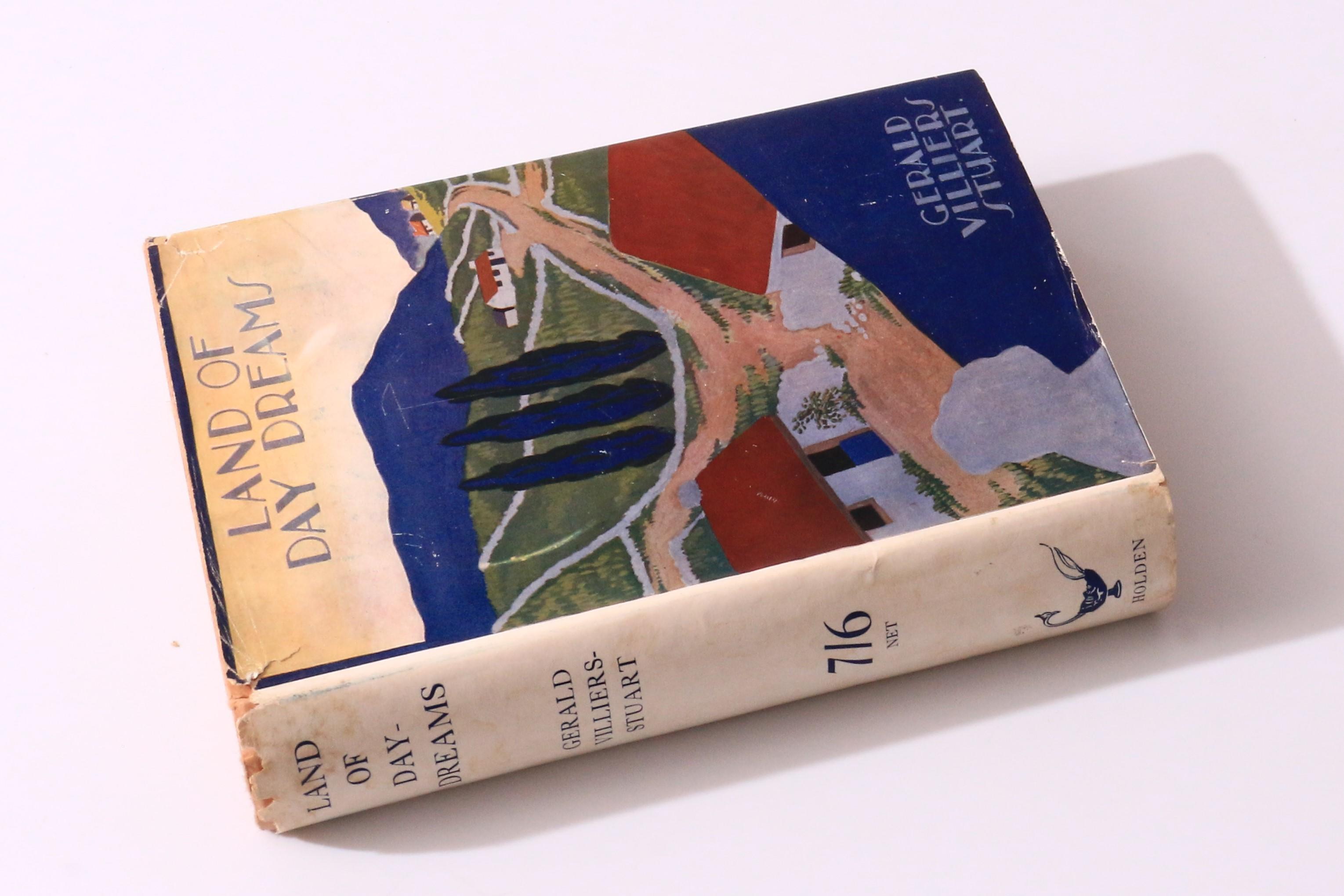 Gerald Villiers Stuart - Land of Day Dreams - Robert Holden, 1926, First Edition.