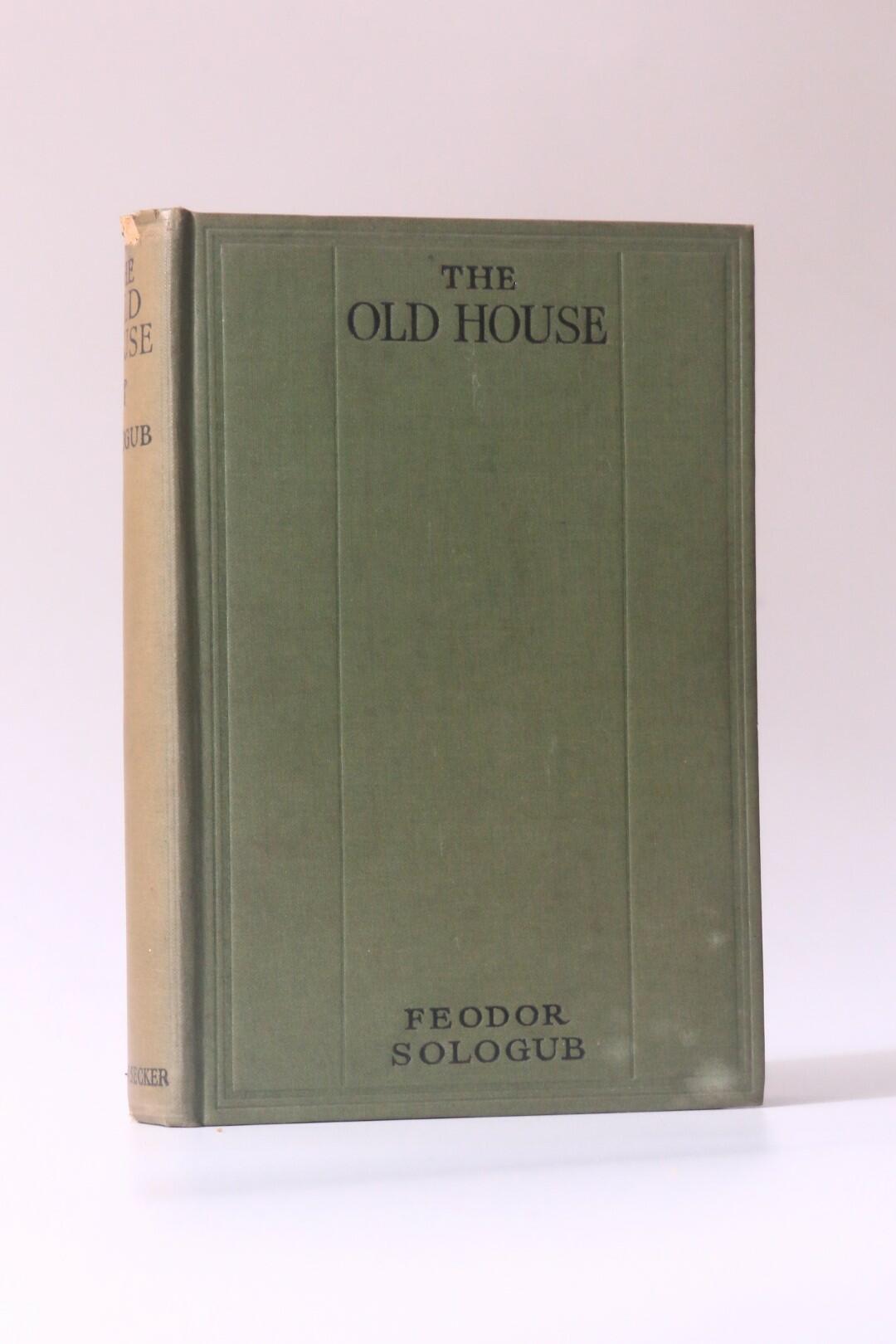 Feodor Sologub - The Old House - Martin Secker, 1915, First Edition.