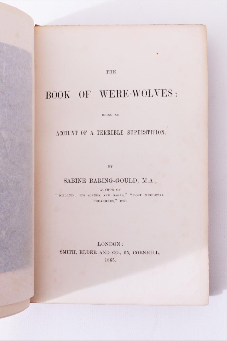 Sabine Baring-Gould - The Book of Were-Wolves - Smith, Elder & Co., 1865, First Edition.