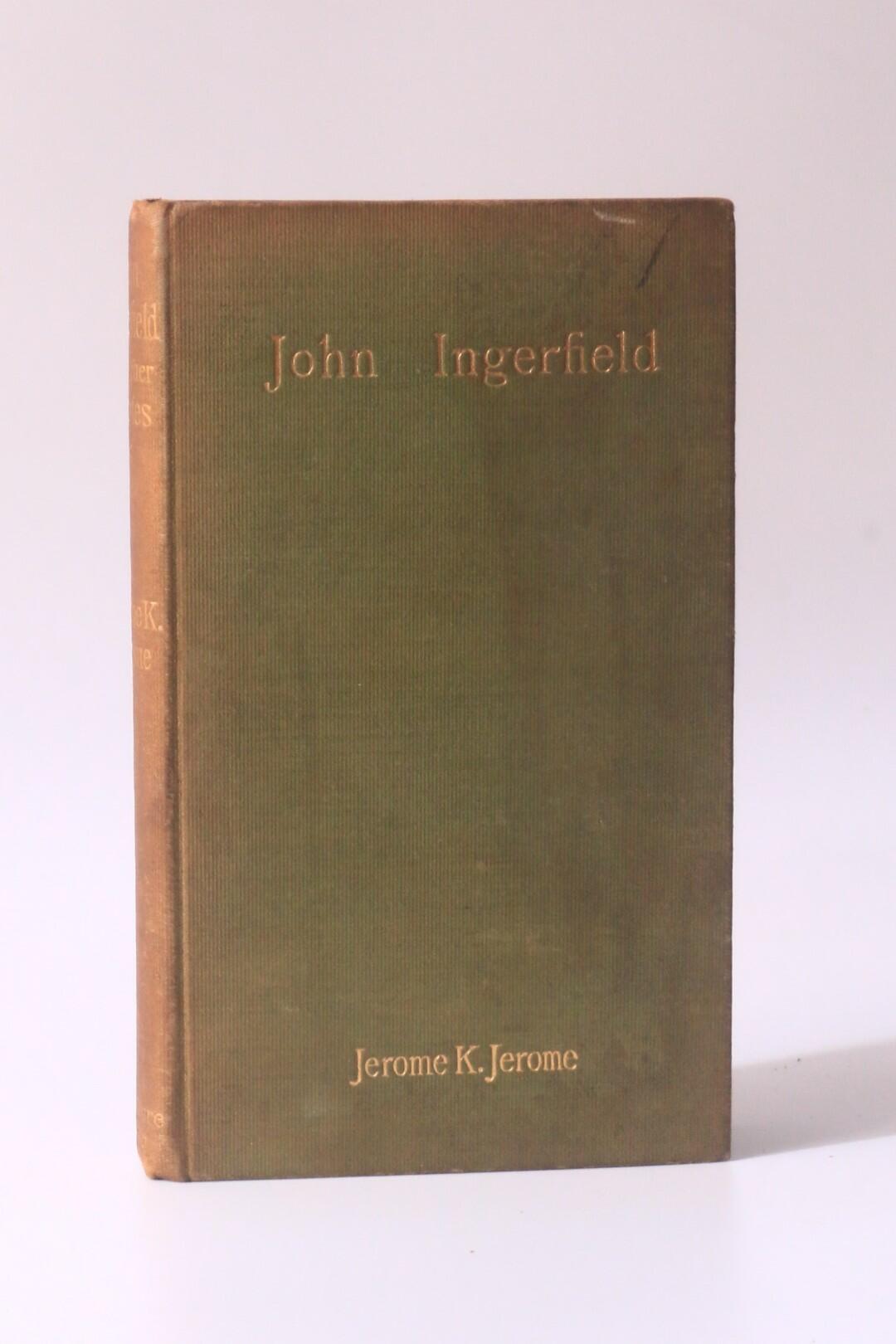 Jerome K. Jerome - John Ingerfield - McClure & Co., 1894, First Edition.
