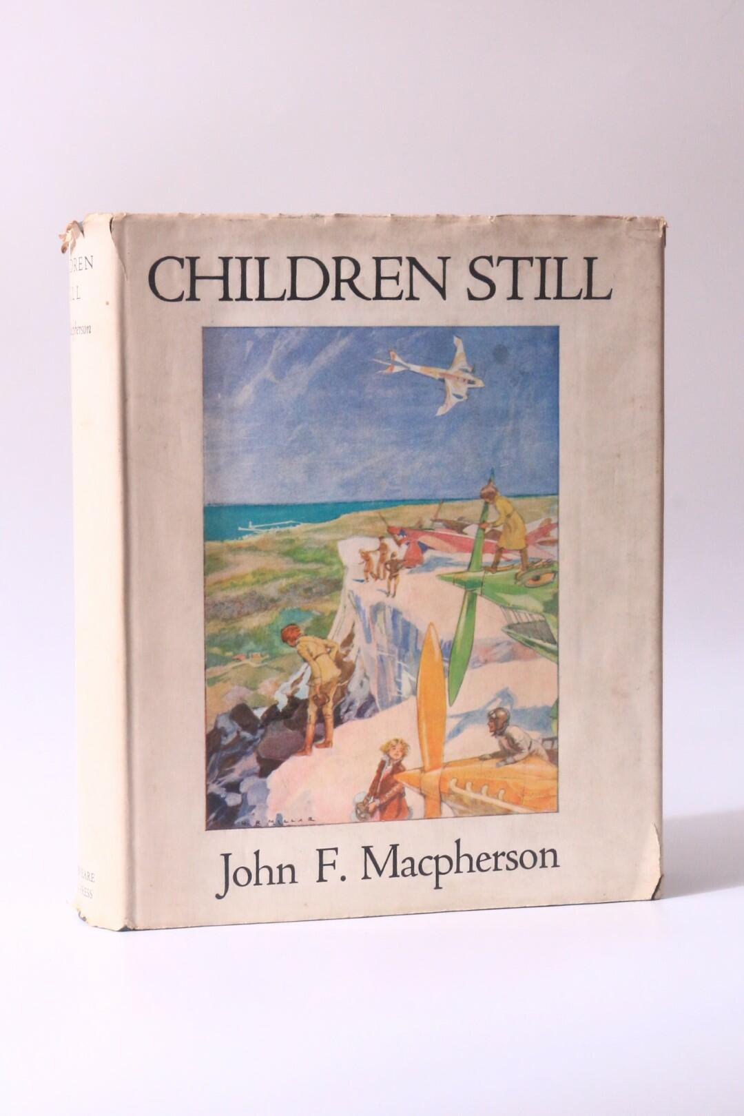 John F. Macpherson - Children Still - Shakespeare Head Press, 1939, Signed First Edition.