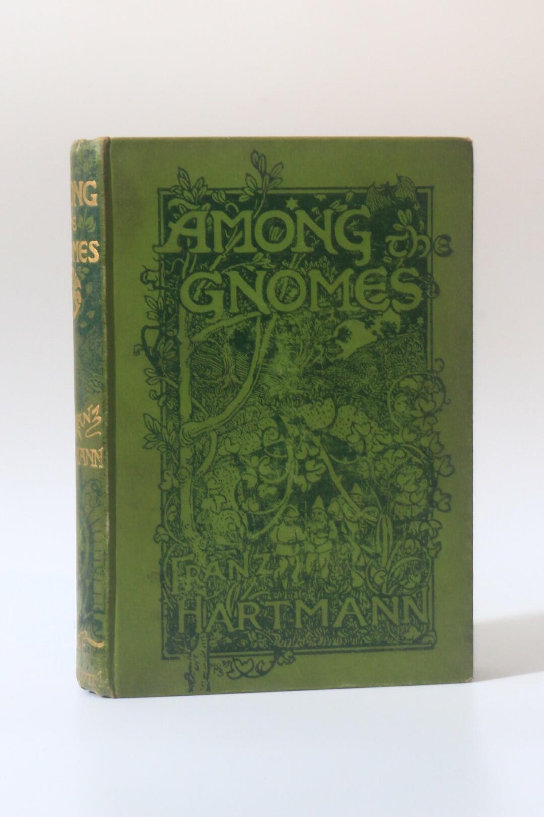 Franz Hartmann - Among the Gnomes: An Occult Tale of Adventure in the Untersberg - T. Fisher Unwin, 1895, First Edition.