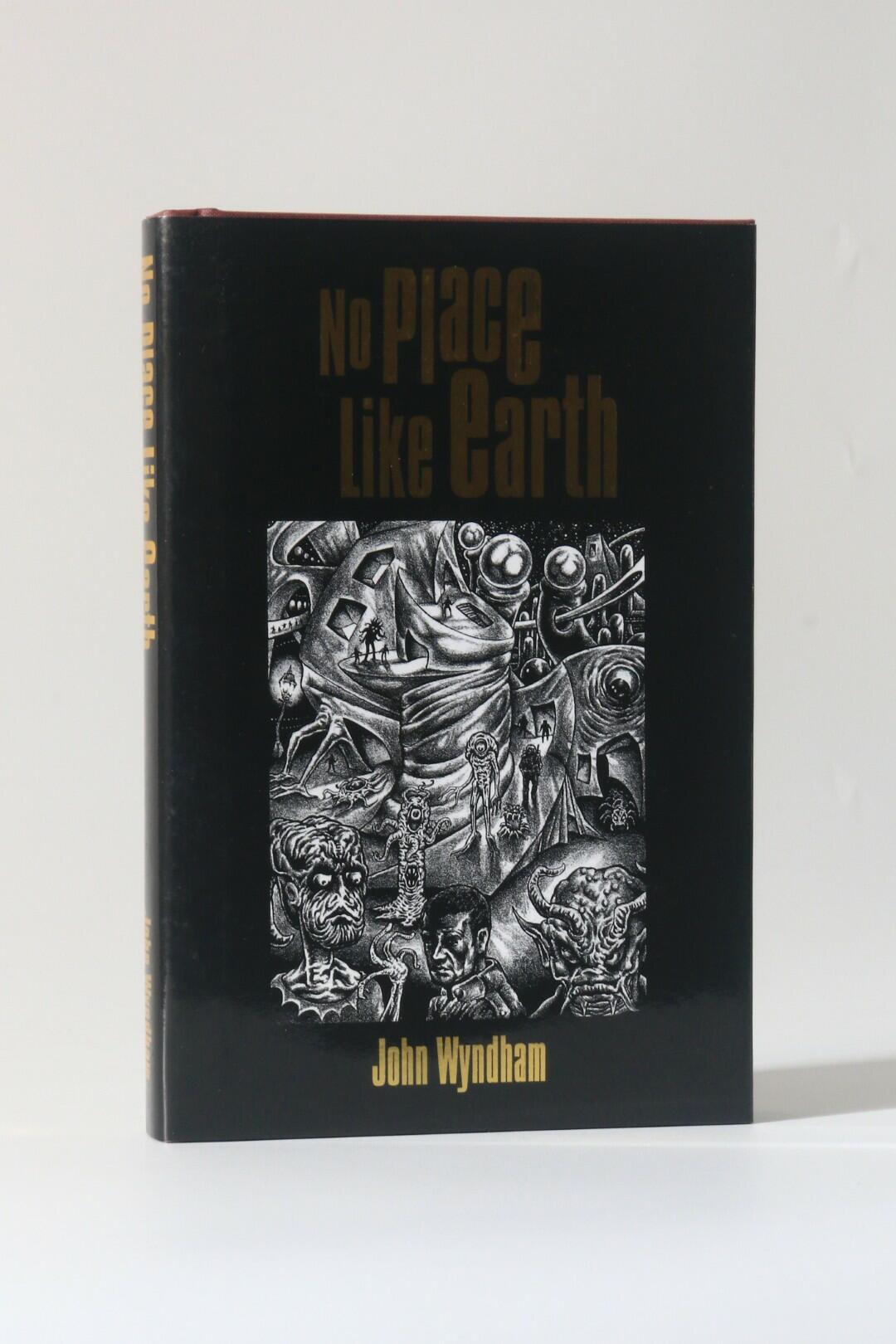 John Wyndham - No Place Like Earth - Darkside Press, 2003, Limited Edition.