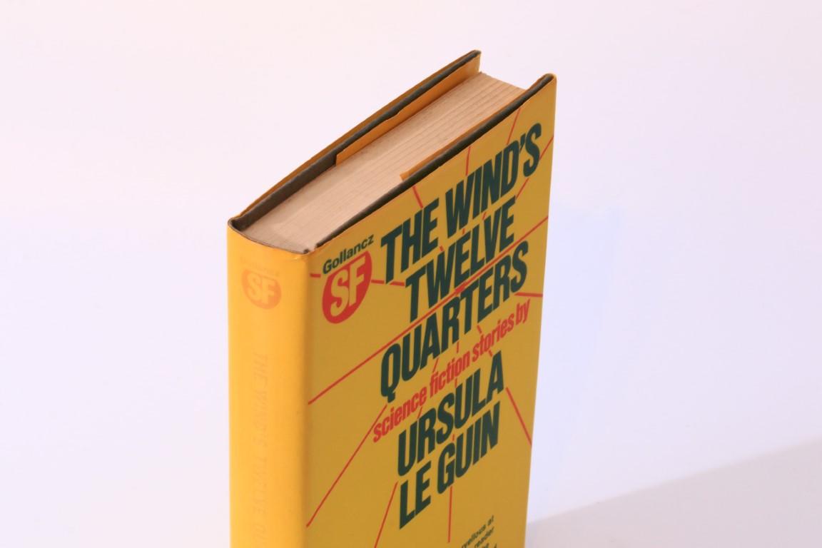 Ursula [K] Le Guin - The Wind's Twelve Quarters - Gollancz, 1976, First Edition.