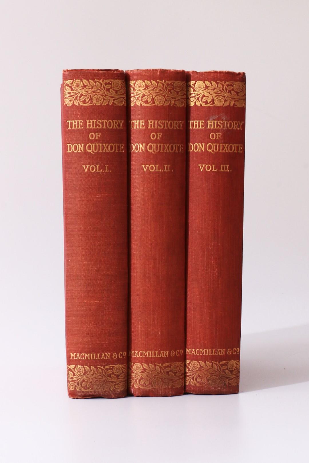 Miguel de Cervantes - The History of the Valorous and Witty Knight-Errant Don Quixote of the Mancha - Macmillan, 1900, Later Edition.