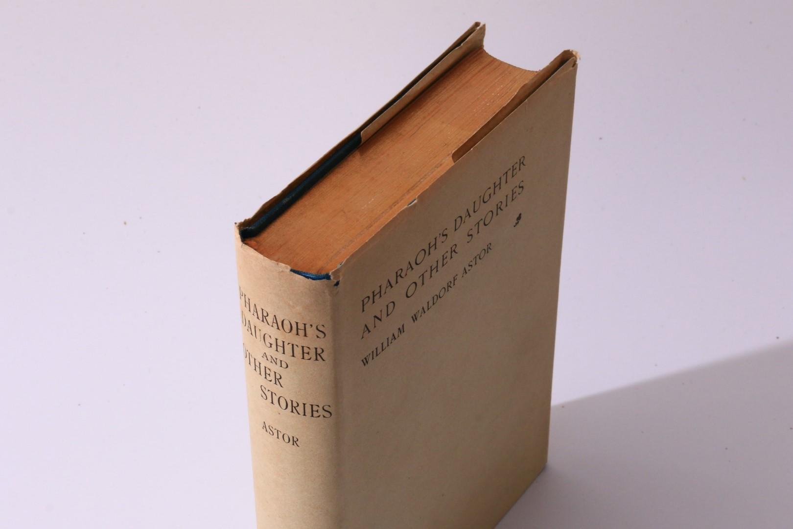 William Waldorf Astor - Pharoah's Daughter and Other Stories - Macmillan, 1900, First Edition.
