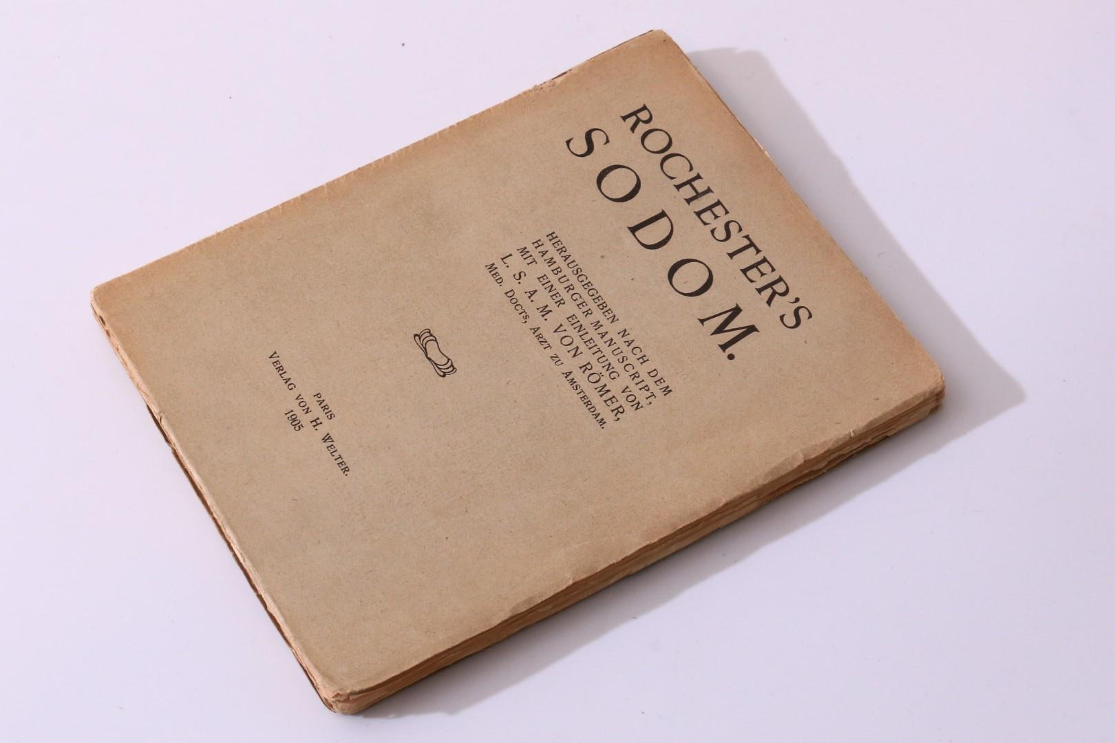 John Willmott, Earl of Rochester - Rochester's Sodom - Verlag von H. Welter, 1904, First Edition.