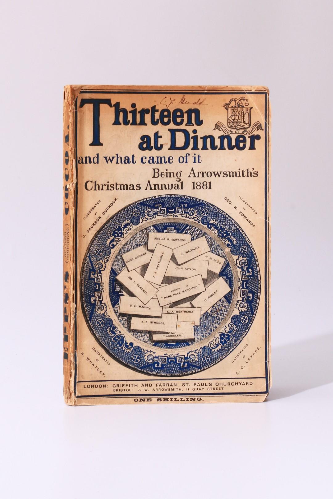 Various inc. Hugh Conway - Thirteen at Dinner and What Came of it, Being Arrowsmith's Christmas Annual 1881 - Arrowsmith, 1881, First Edition.