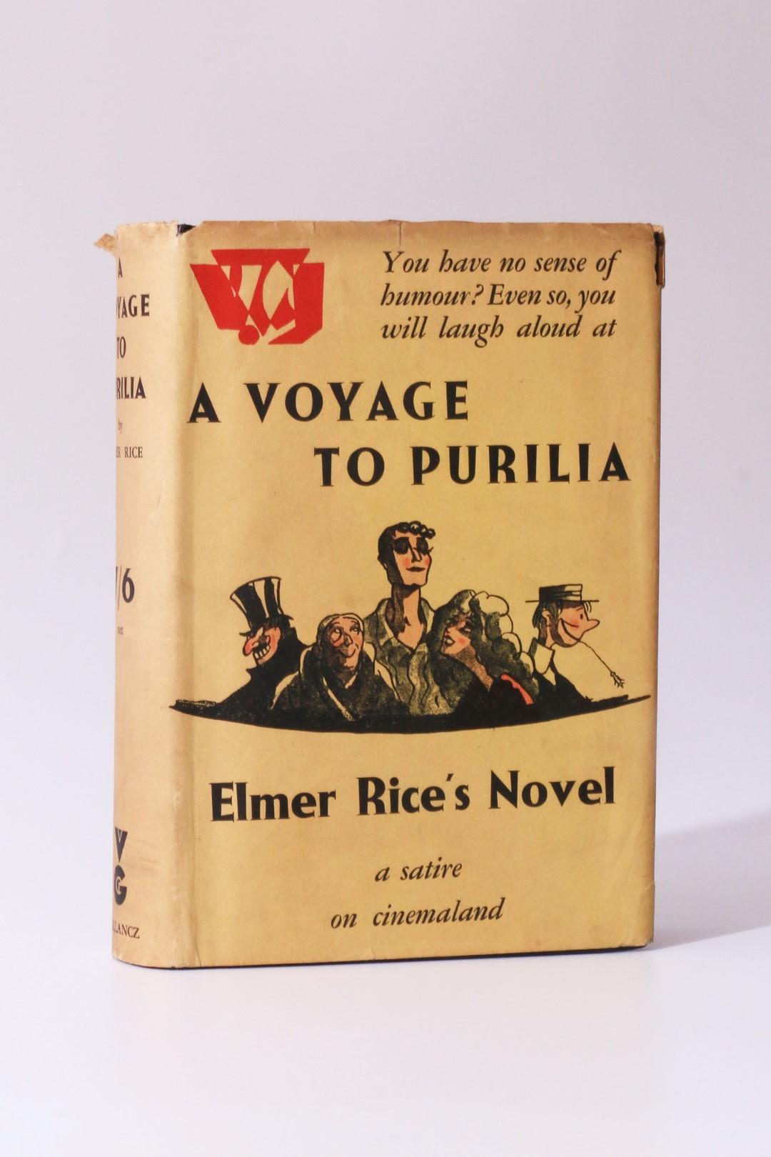 Elmer Rice - A Voyage to Purilia - Gollancz, 1930, First Edition.