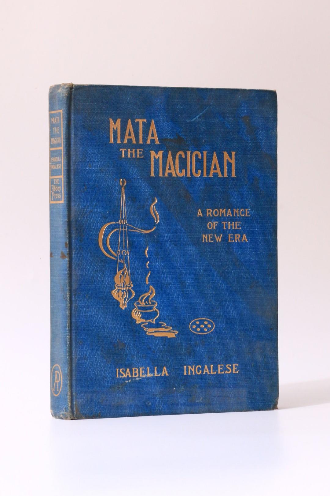 Isabella Ingalese - Mata the Magician - Abbey Press, 1901, First Edition.