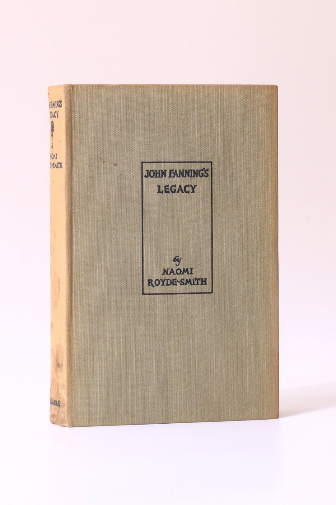 Naomi Royde-Smith - John Fanning's Legacy - Constable, 1927, First Edition.