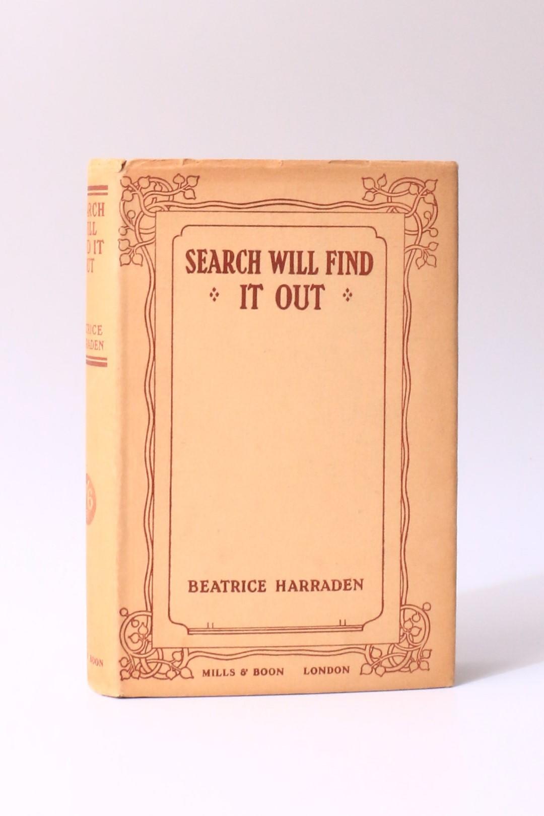 Beatrice Harraden - Search Will Find it Out - Mills & Boon, 1928, First Edition.