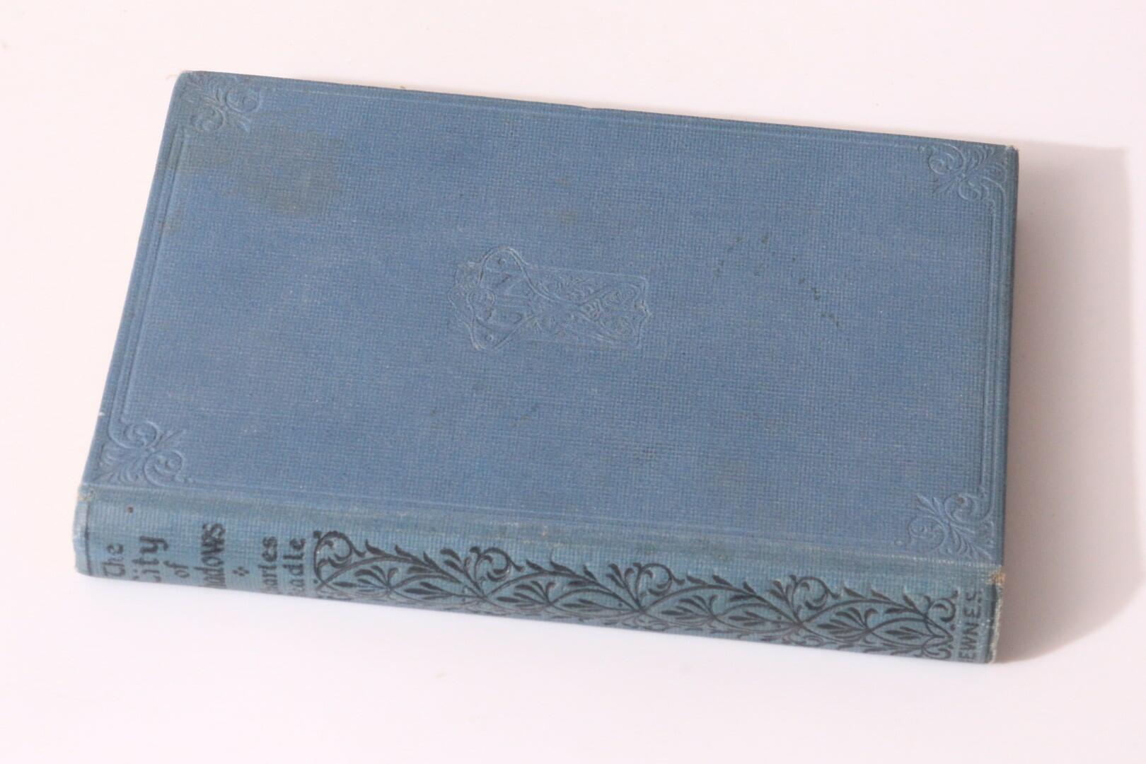 Charles Beadle - The City of Shadows - Everett & Co., n.d. [1911?], First Edition.
