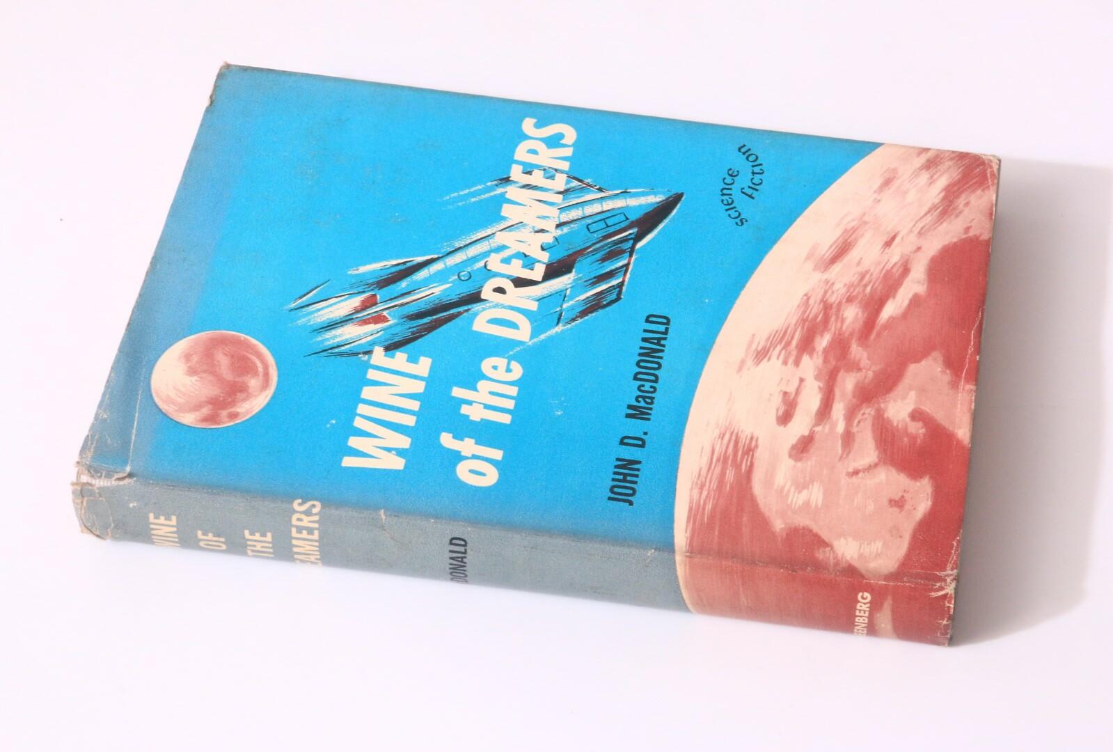 John D. MacDonald - Wine of the Dreamers - Greenberg, 1951, First Edition.