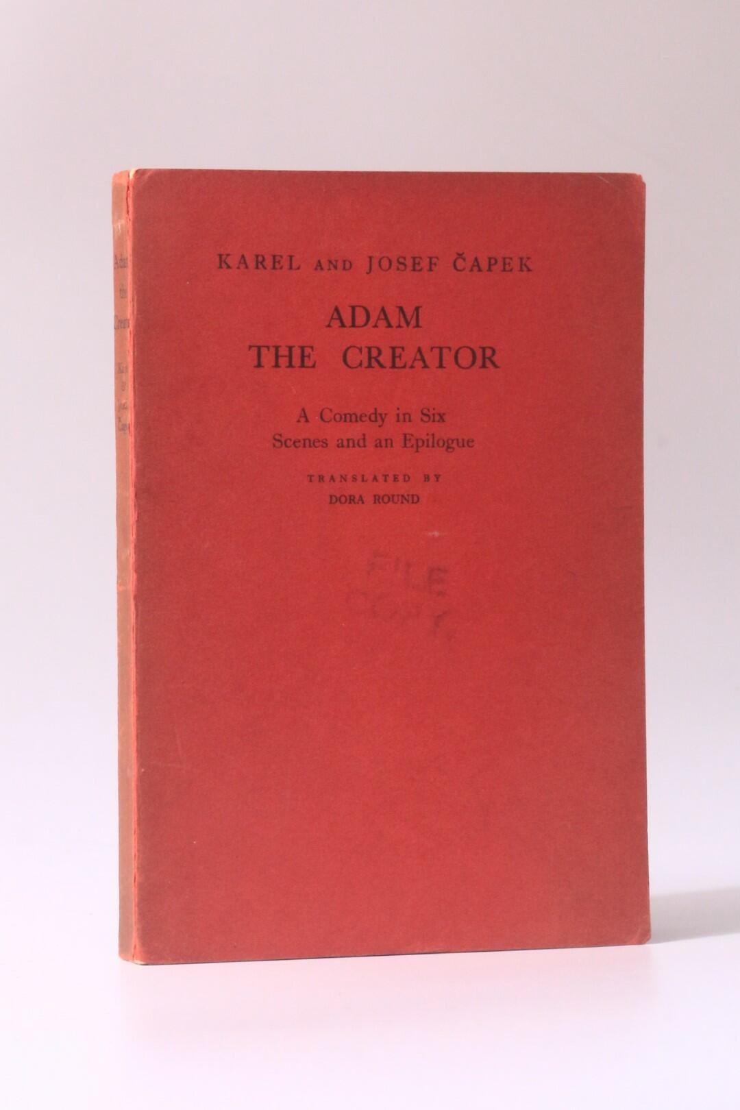 Karel and Josef Capek - Adam the Creator: A Comedy in Six Scenes and an Epilogue - George Allen & Unwin, 1929, First Edition.