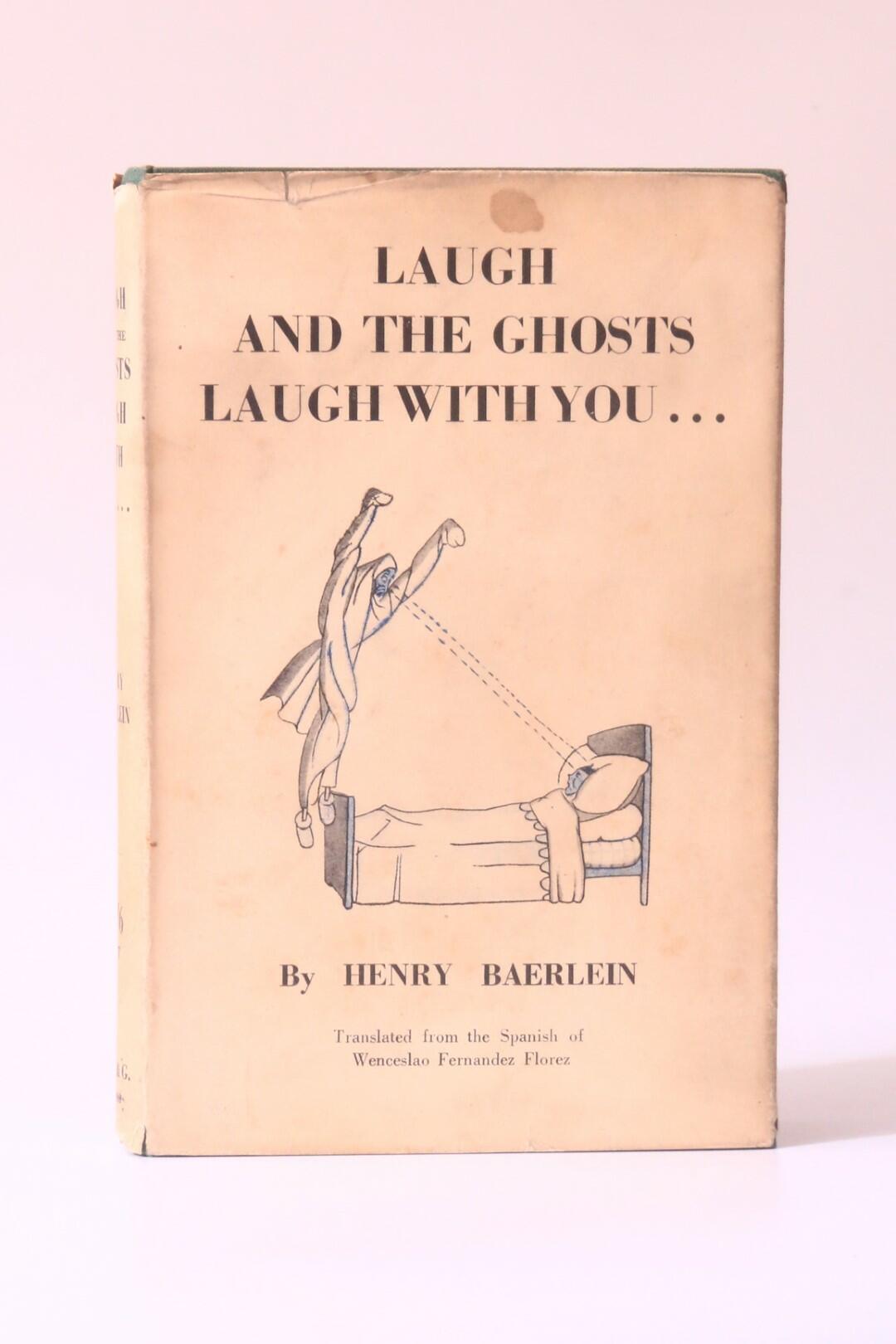 Henry Baerlein - Laugh and the Ghosts Laugh with you? - British Technical & General Press, 1951, Signed First Edition.