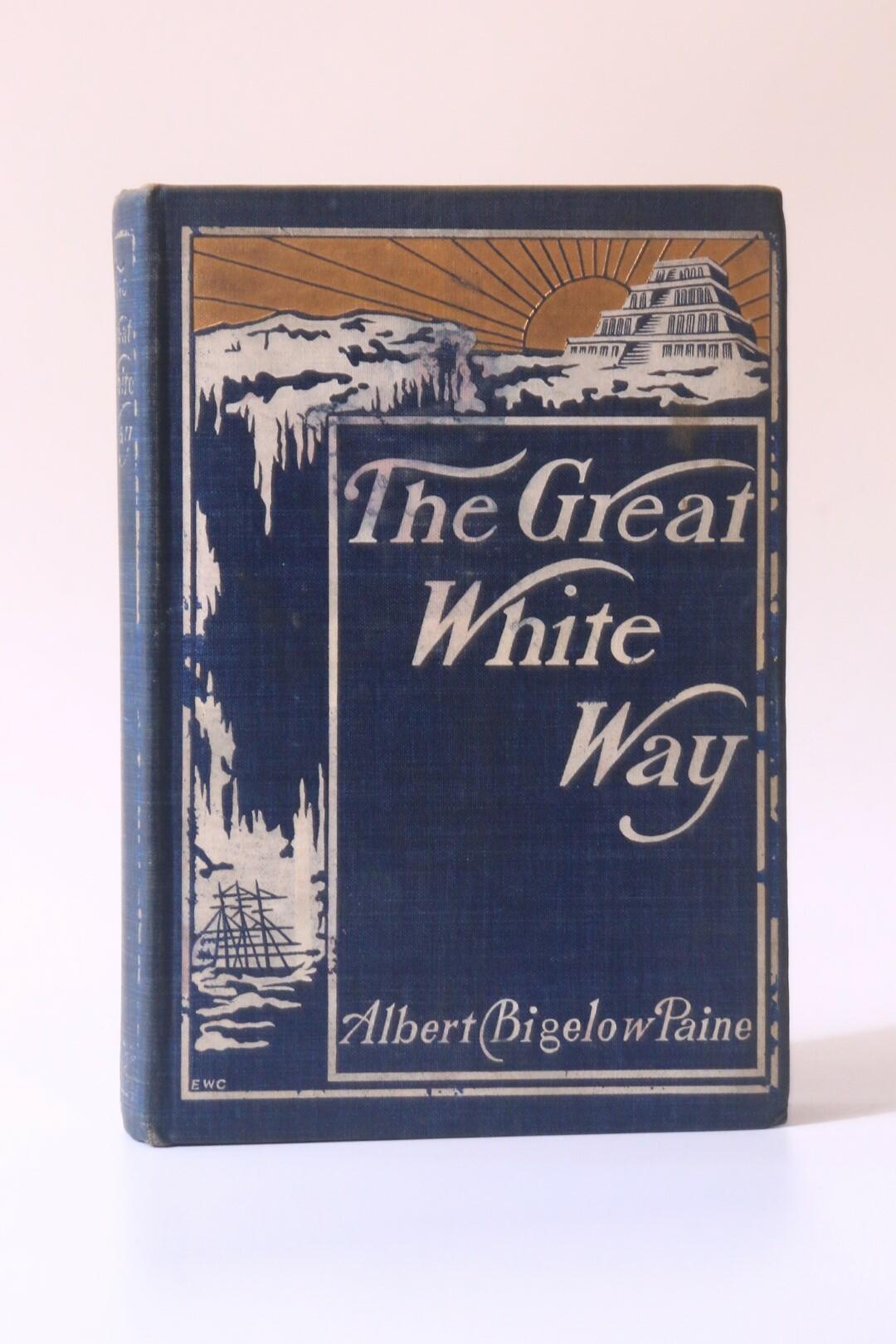 Albert Bigelow Paine - The Great White Way - J.F. Taylor, 1901, Signed First Edition.