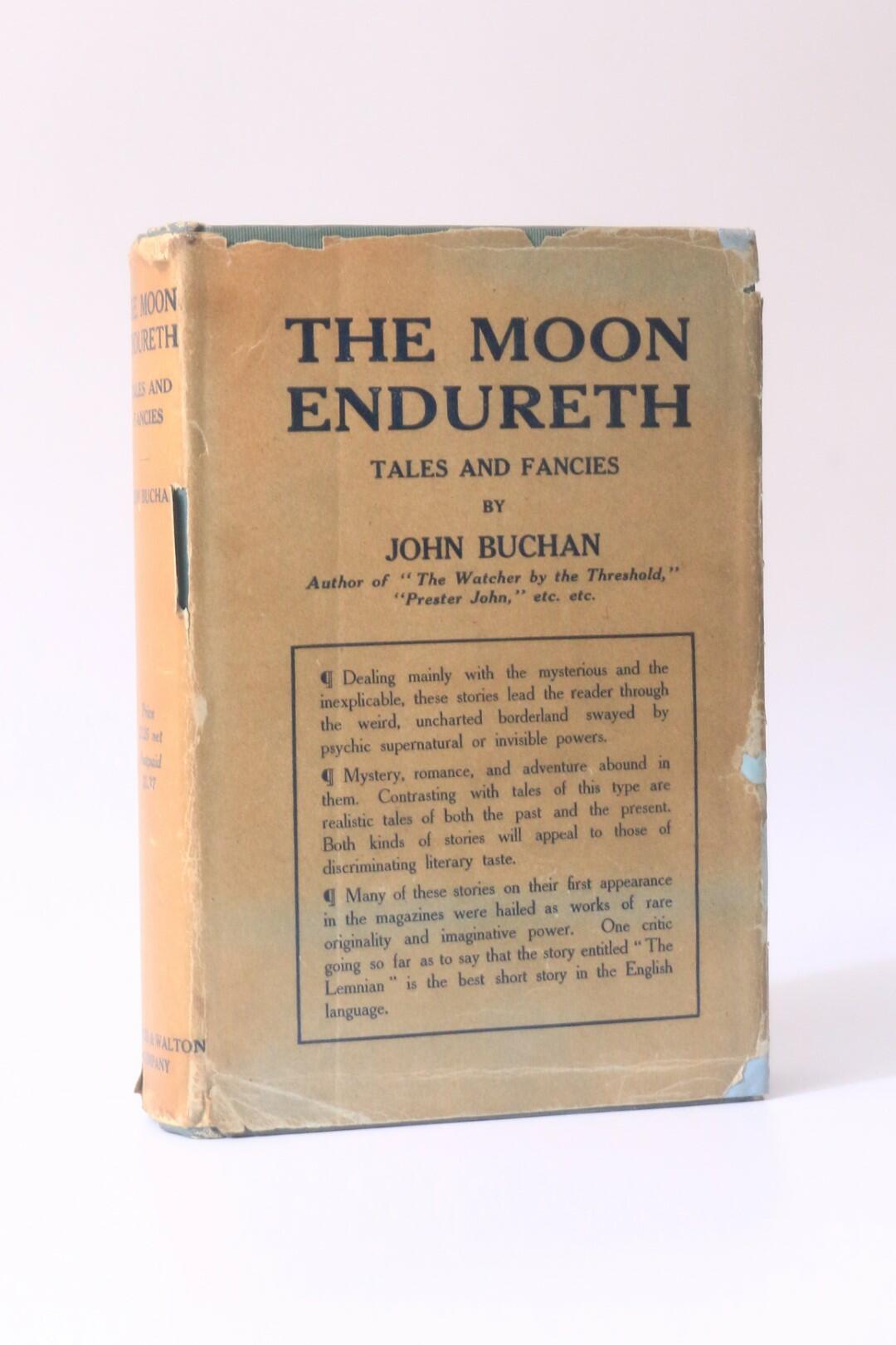 John Buchan - The Moon Endureth: Tales and Fancies - Sturgis and Walton Co., 1912, First Edition.