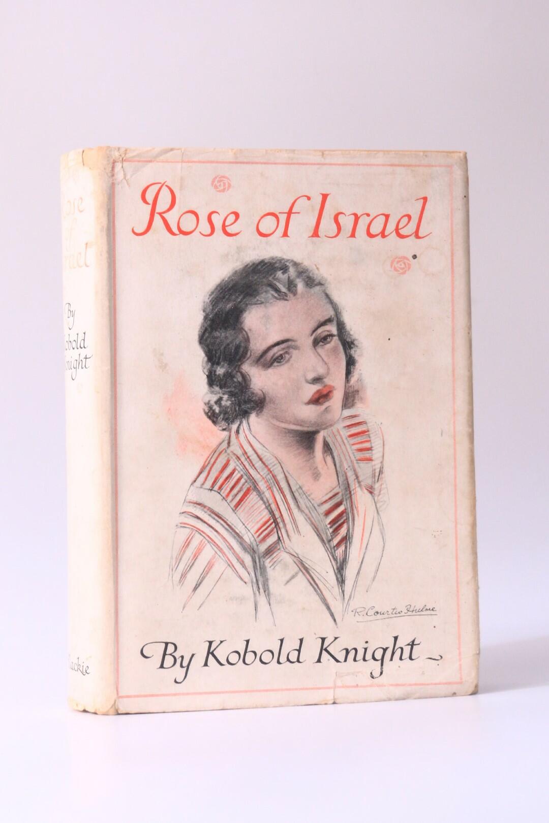 Kobold Knight - Rose of Israel - Blackie, 1936, Signed First Edition.