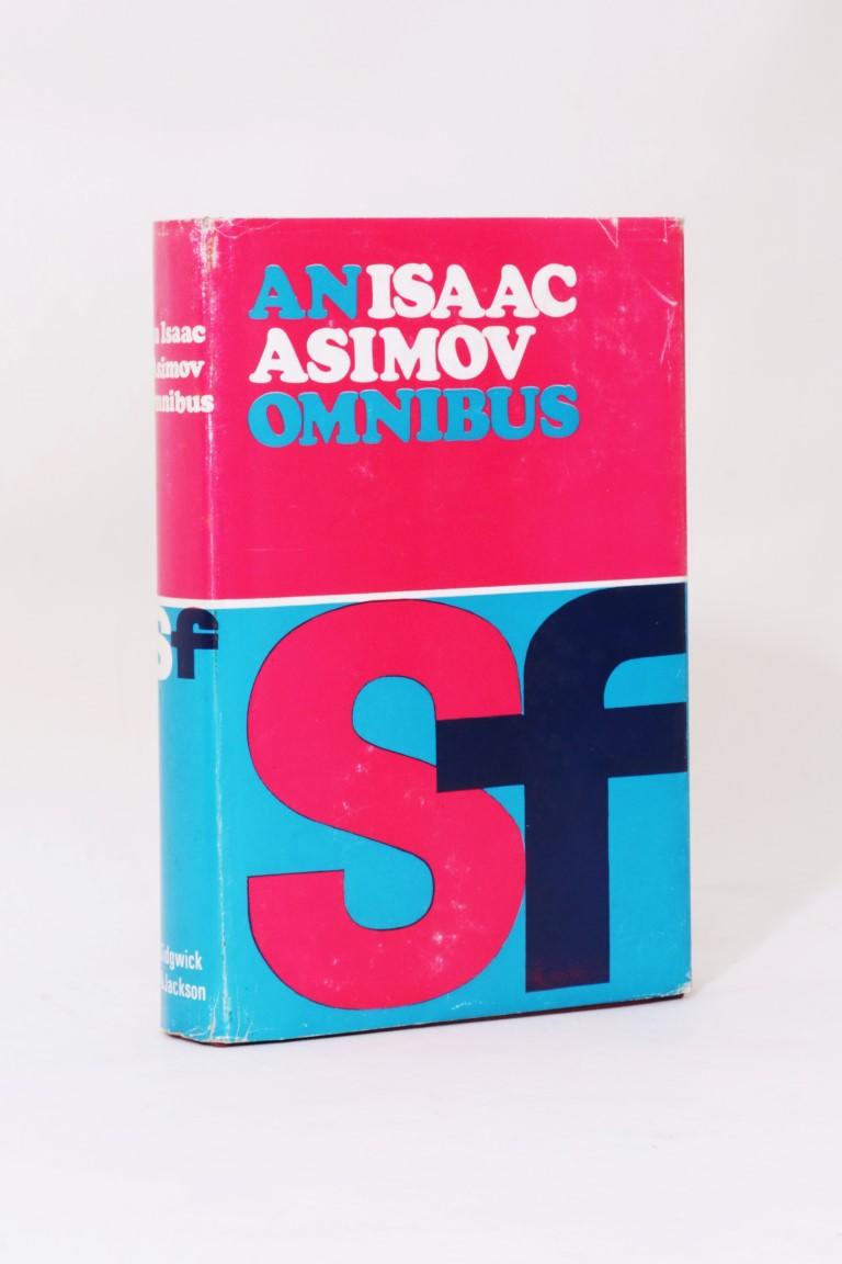 Isaac Asimov - An Isaac Asimov Omnibus - Sidgwick & Jackson, 1966, First Thus.