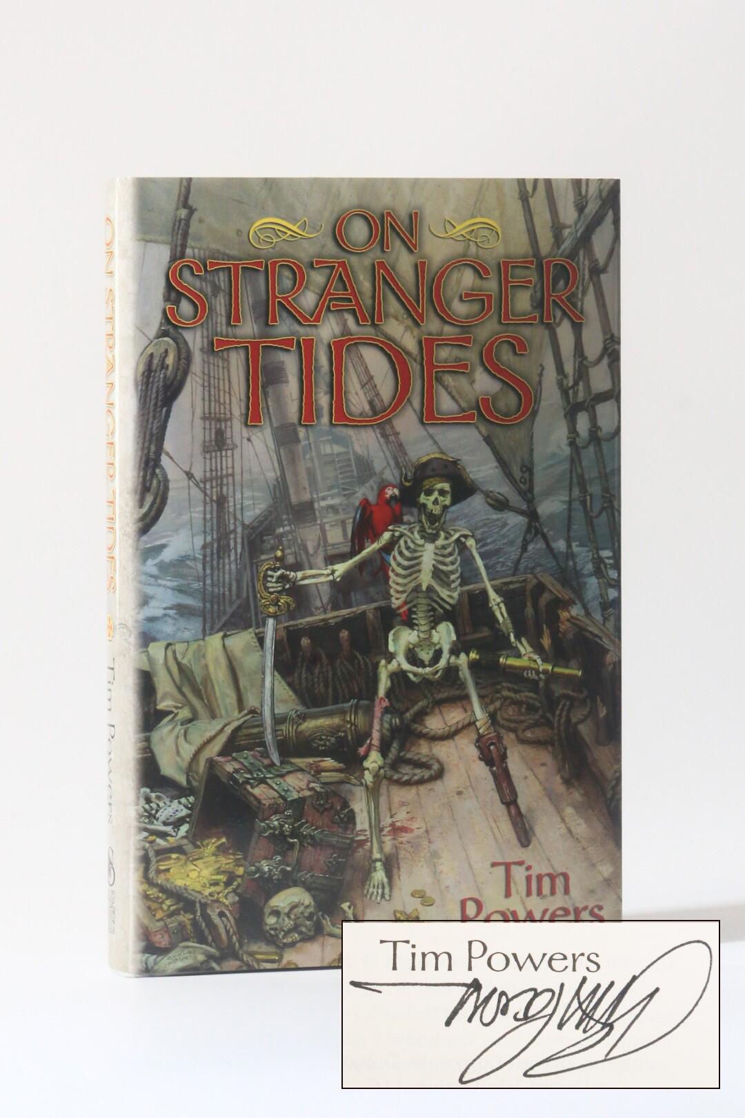 Tim Powers - On Stranger Tides - Subterranean Press, 2008, Later Edition.  Signed