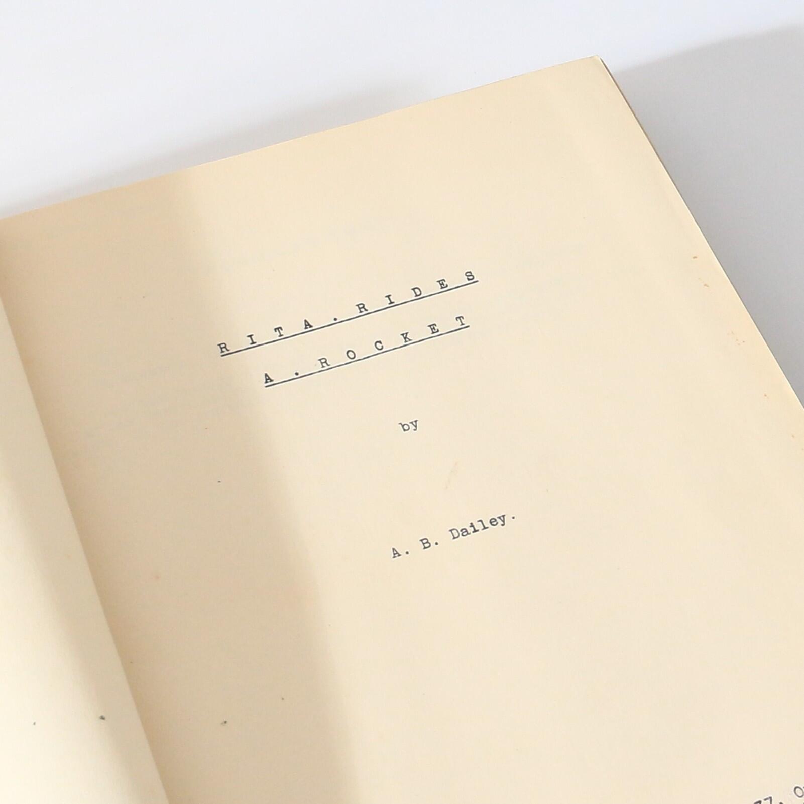 A.B. Dailey - Rita Rides a Rocket - No Publisher, 1955, Manuscript. [13226]