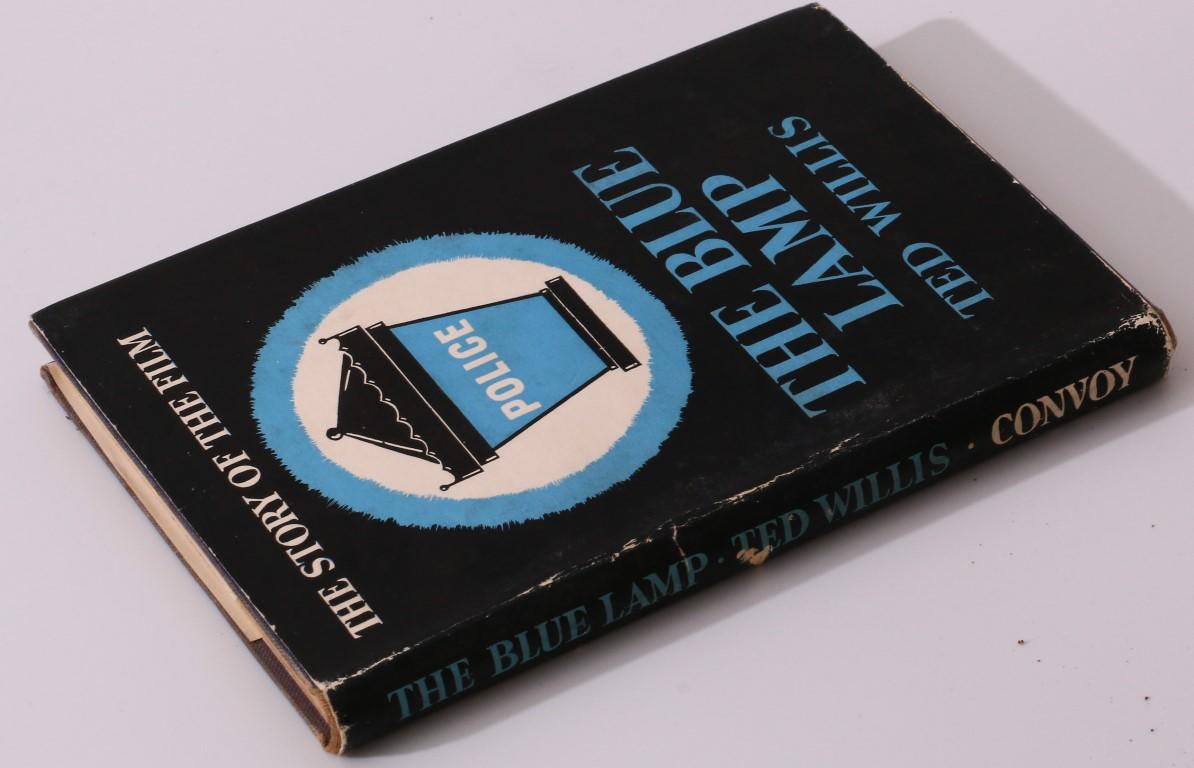 Ted Willis - The Blue Lamp - Convoy Publications, 1950, First Edition.