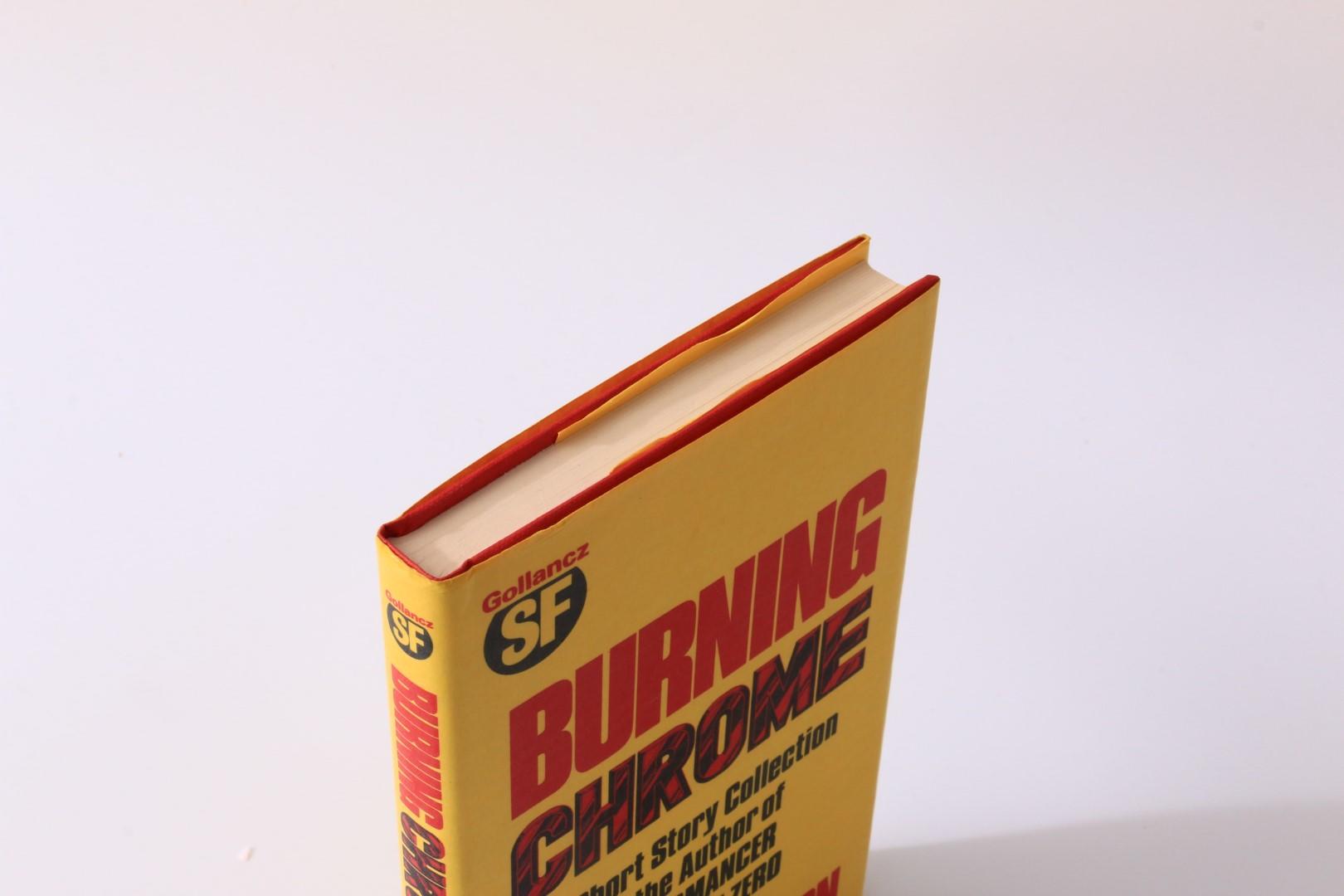 William Gibson - Burning Chrome - Gollancz, 1986, Signed First Edition.