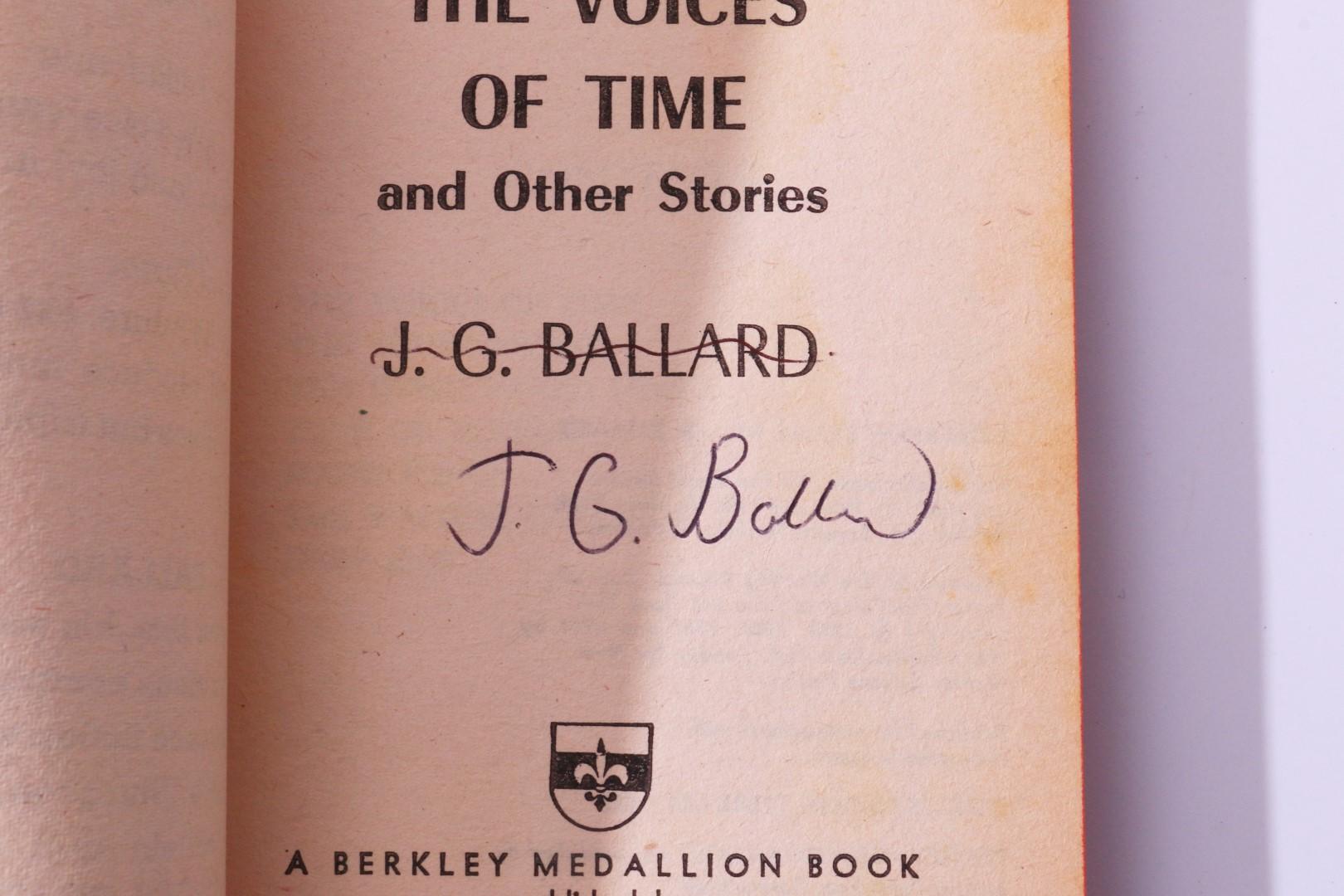 J.G. Ballard - The Voices of Time and Other Stories - Berkley, 1962, Signed First Edition.