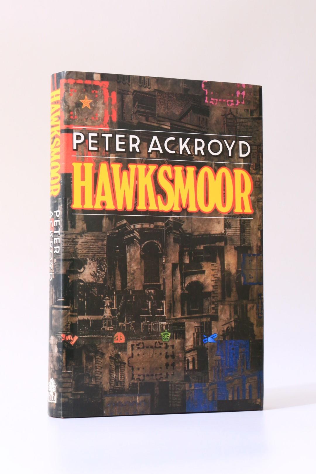 Peter Ackroyd - Hawksmoor - Hamish Hamilton, 1985, First Edition.