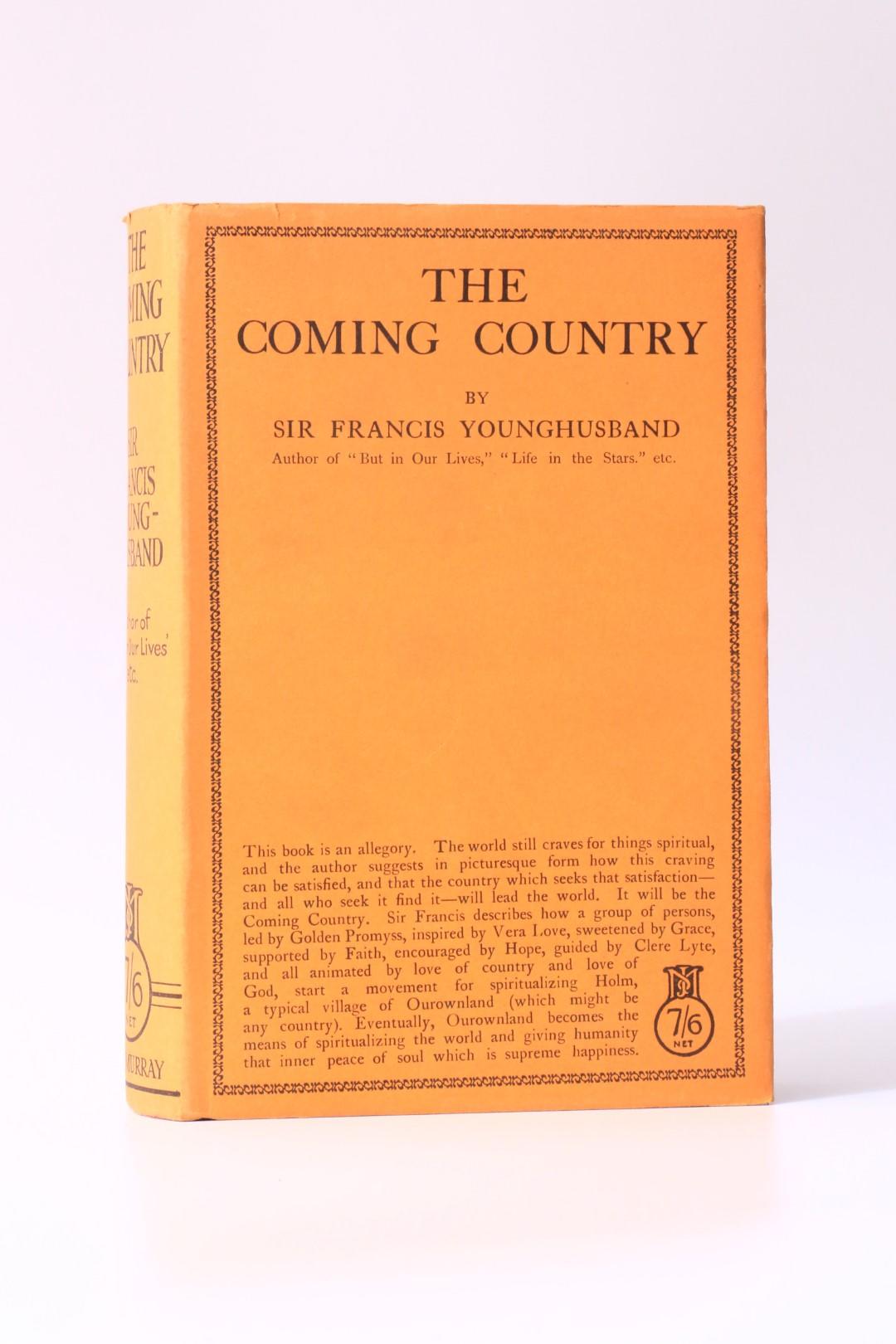 Francis Younghusband - The Coming Country - John Murray, 1928, Signed First Edition.