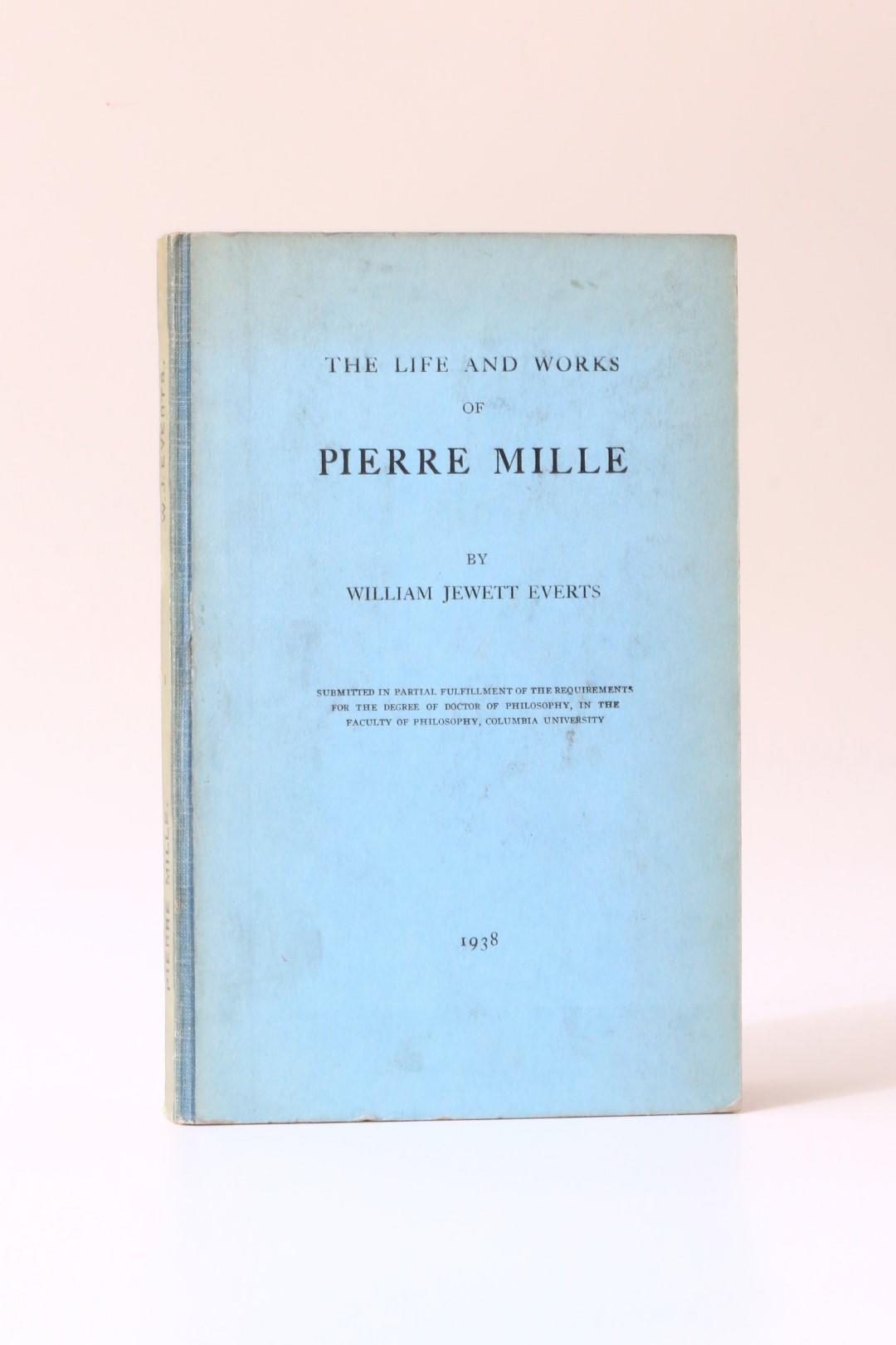 William Jewett Everts - The Life and Words of Pierre Mille - Columbia University, 1938, Manuscript.