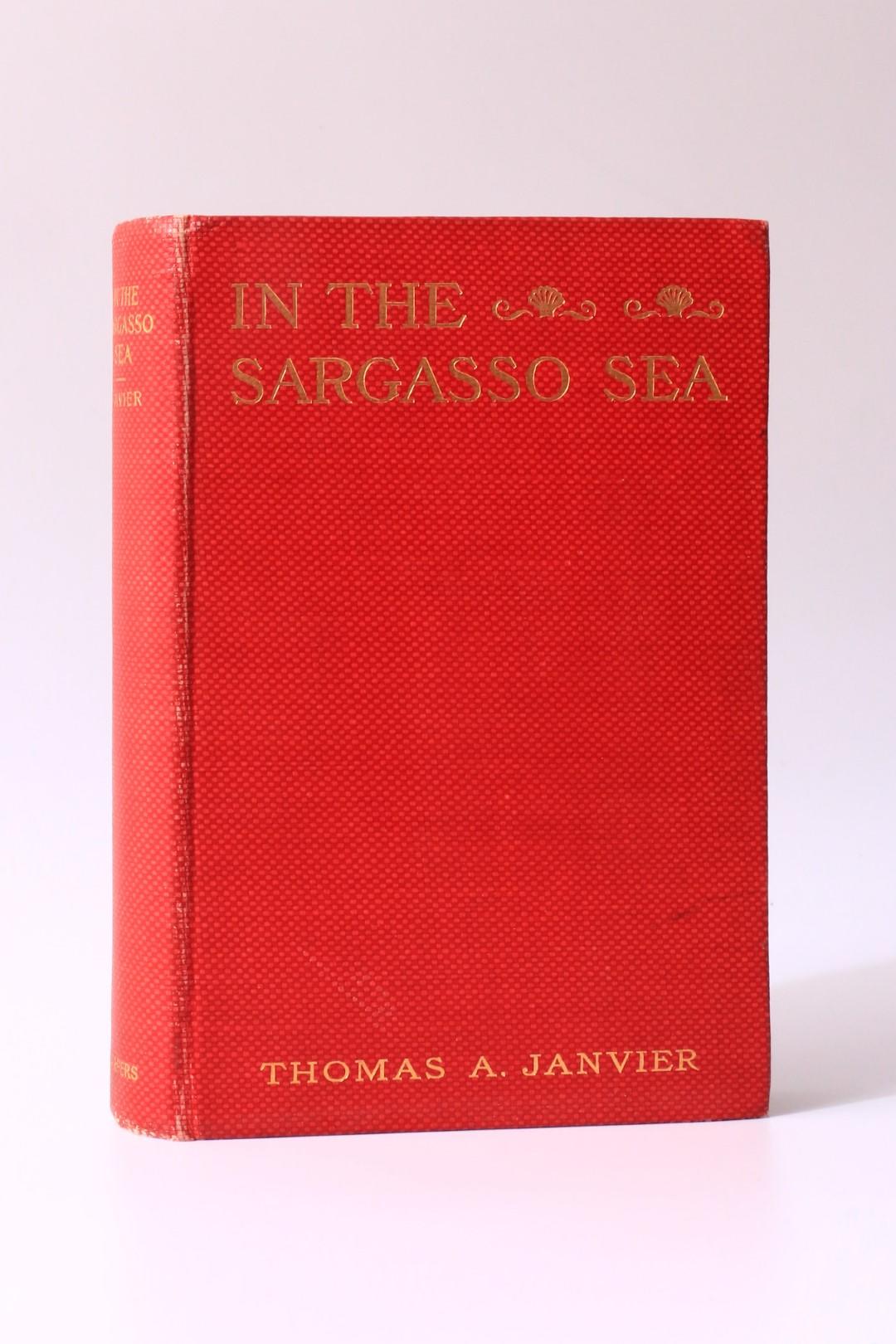 Thomas A. Janvier - In the Sargasso Sea - Harper & Brothers, 1898, Signed First Edition.