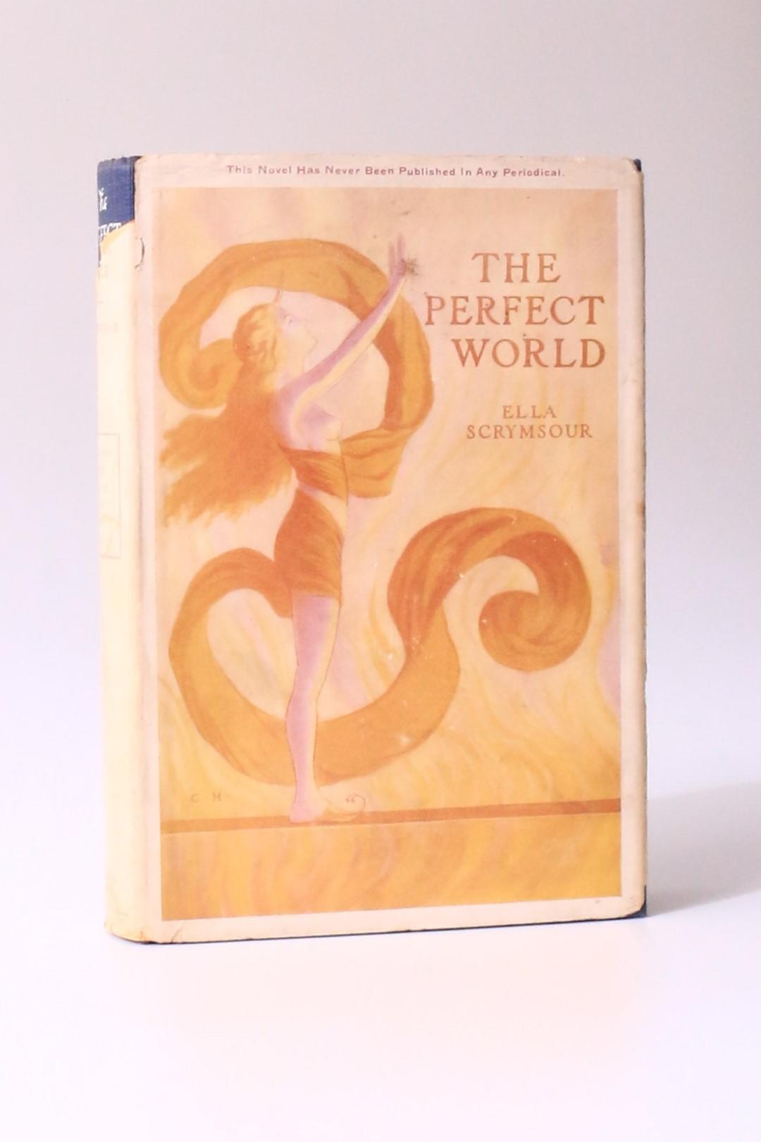 Ella Scrymsour - The Perfect World: A Romance of Strange People and Strange Places - Stokes, 1922, First Edition.