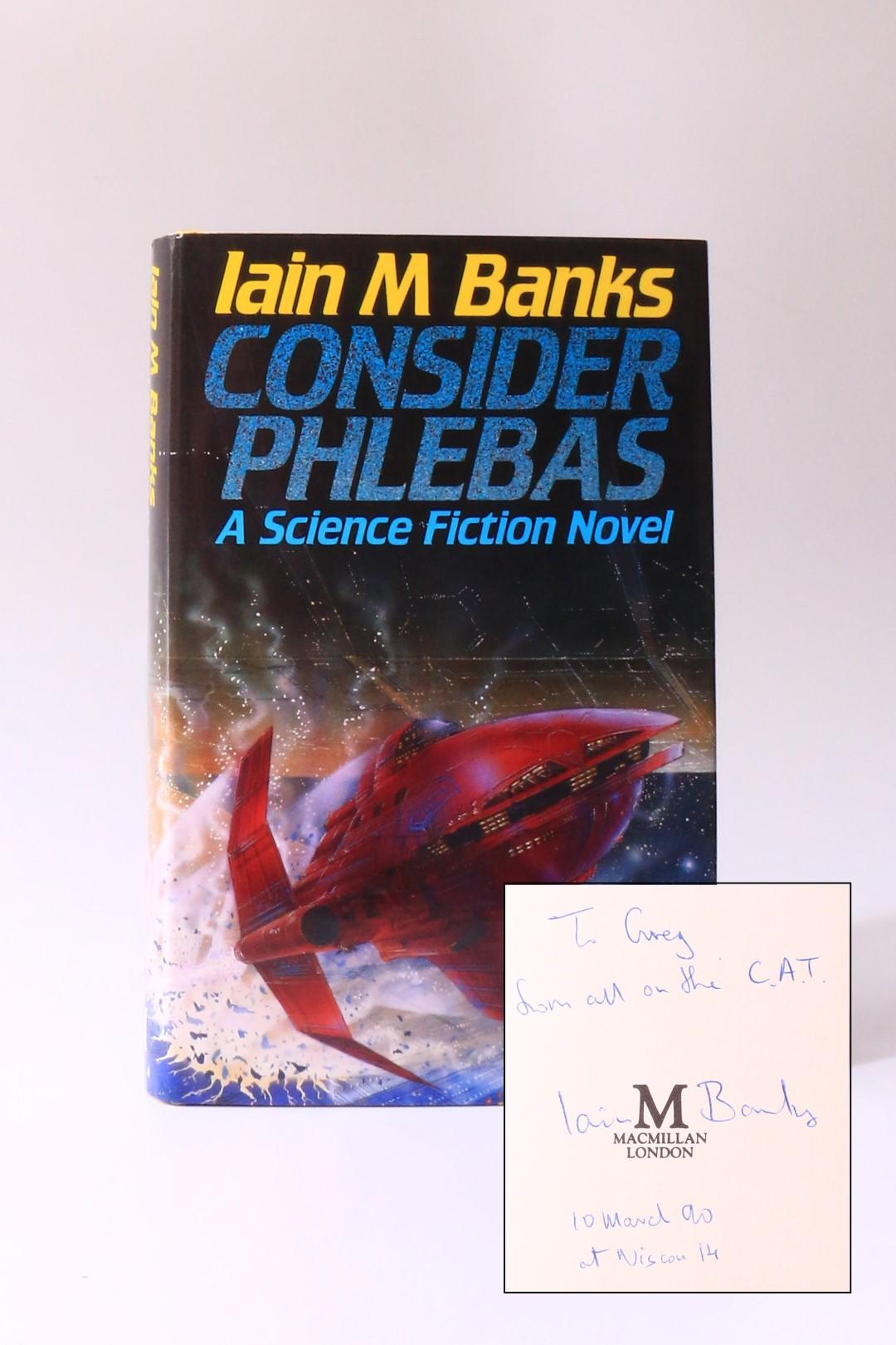 Iain M. Banks - Consider Phlebas - Macmillan & Co., 1987, Signed First Edition.