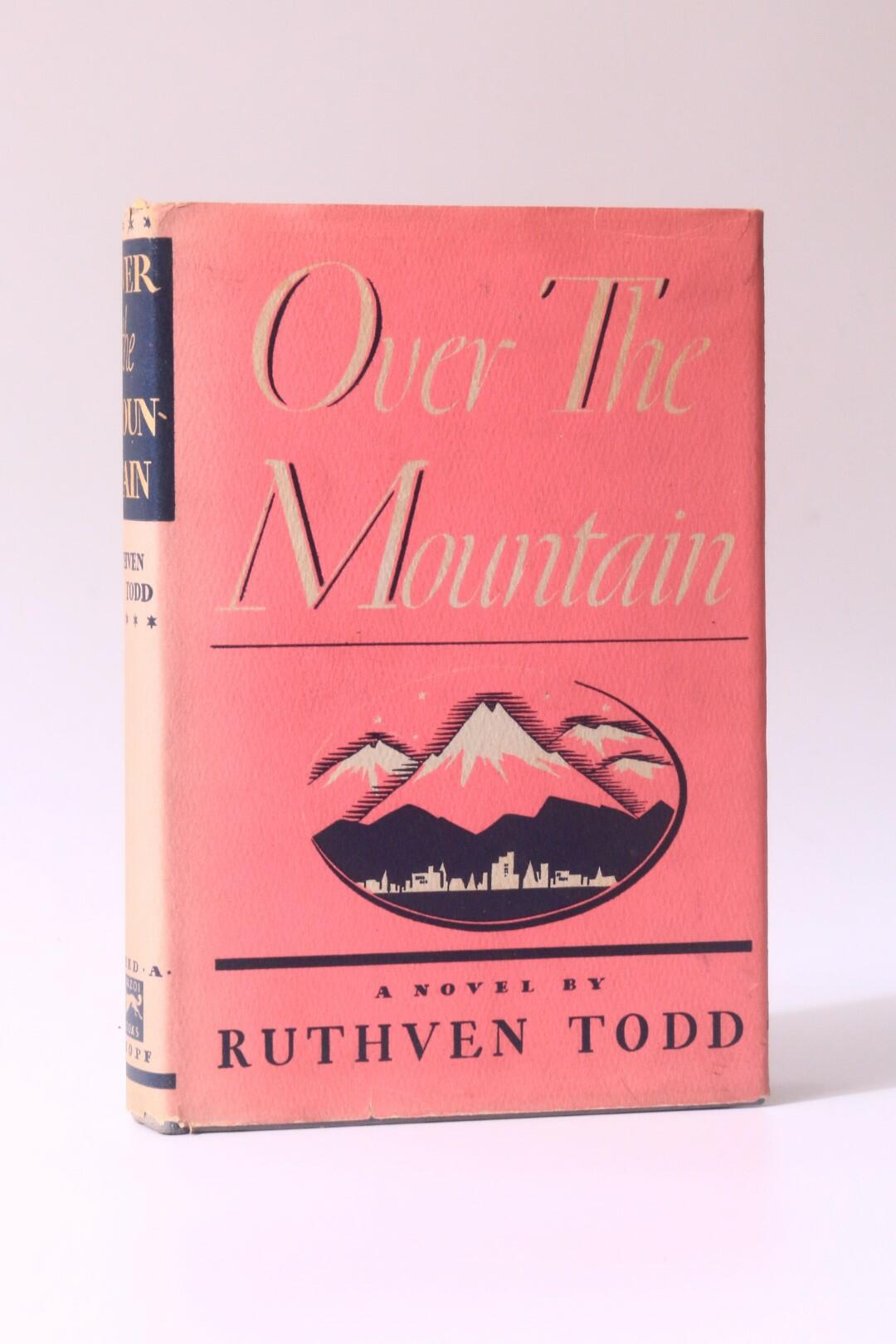Ruthven Todd - Over the Mountain - Knopf, 1939, First Edition.