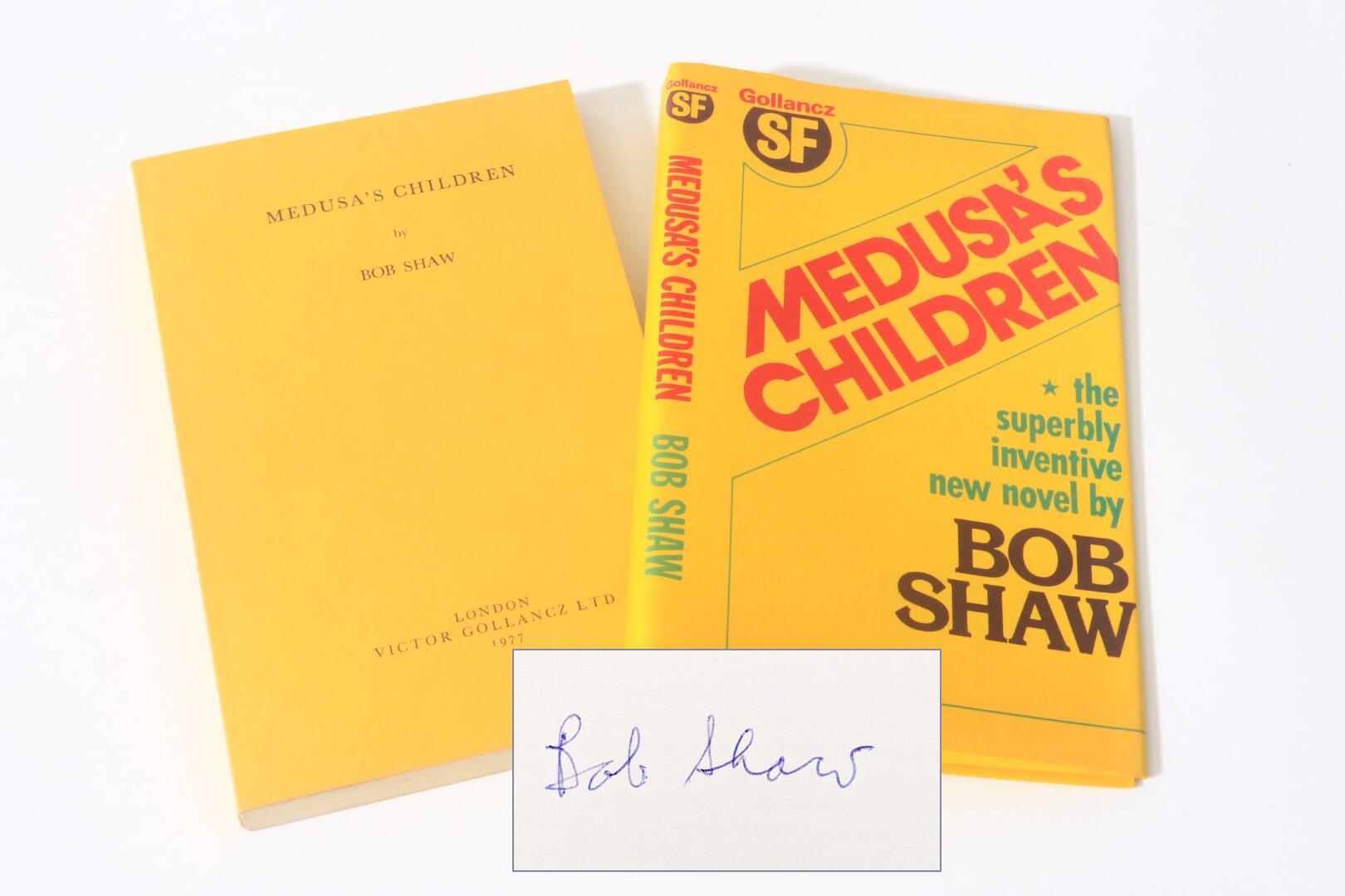 Bob Shaw - Medusa's Children - Gollancz, 1977, Proof. Signed
