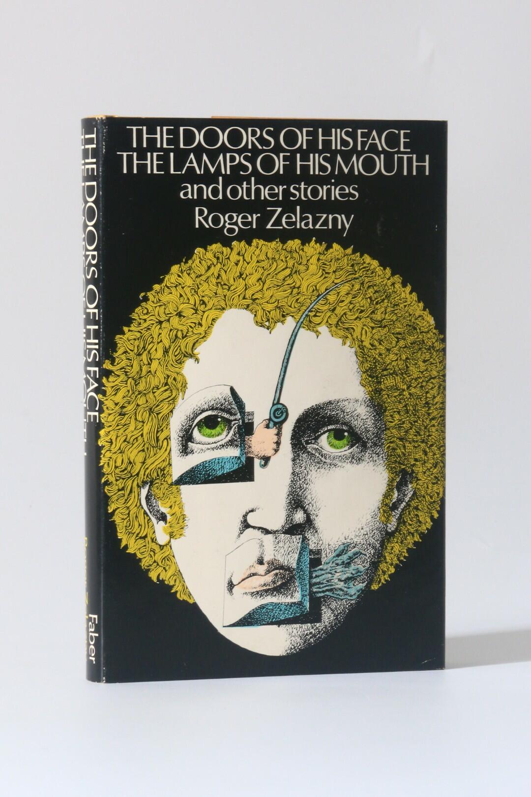 Roger Zelazny - The Doors of his Face the Lamps of his Mouth and Other Stories - Faber, 1973, First Edition.