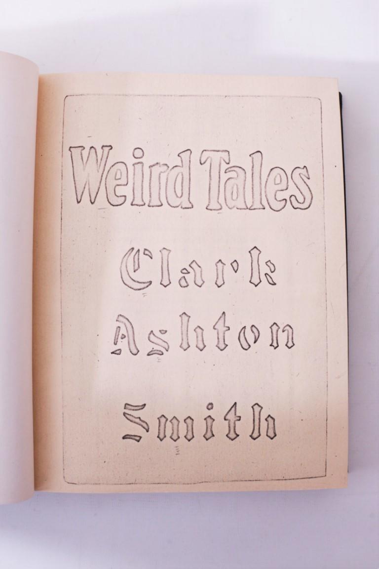 Clark Ashton Smith - Weird Tales [One of two bound copies] - Privately Printed, 1966, Limited Edition.