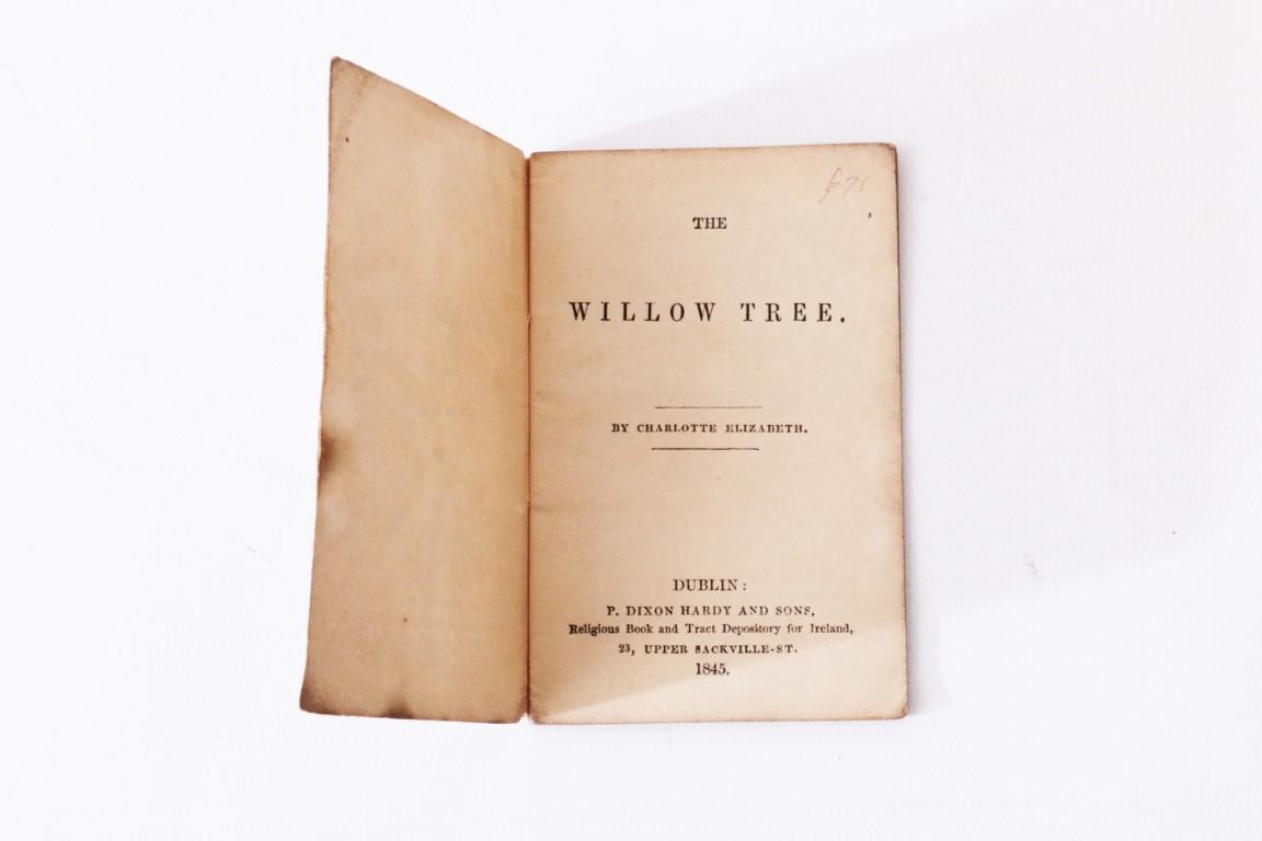Charlotte Elizabeth - The Willow Tree - P.D. Hardy, 1845, First Thus.