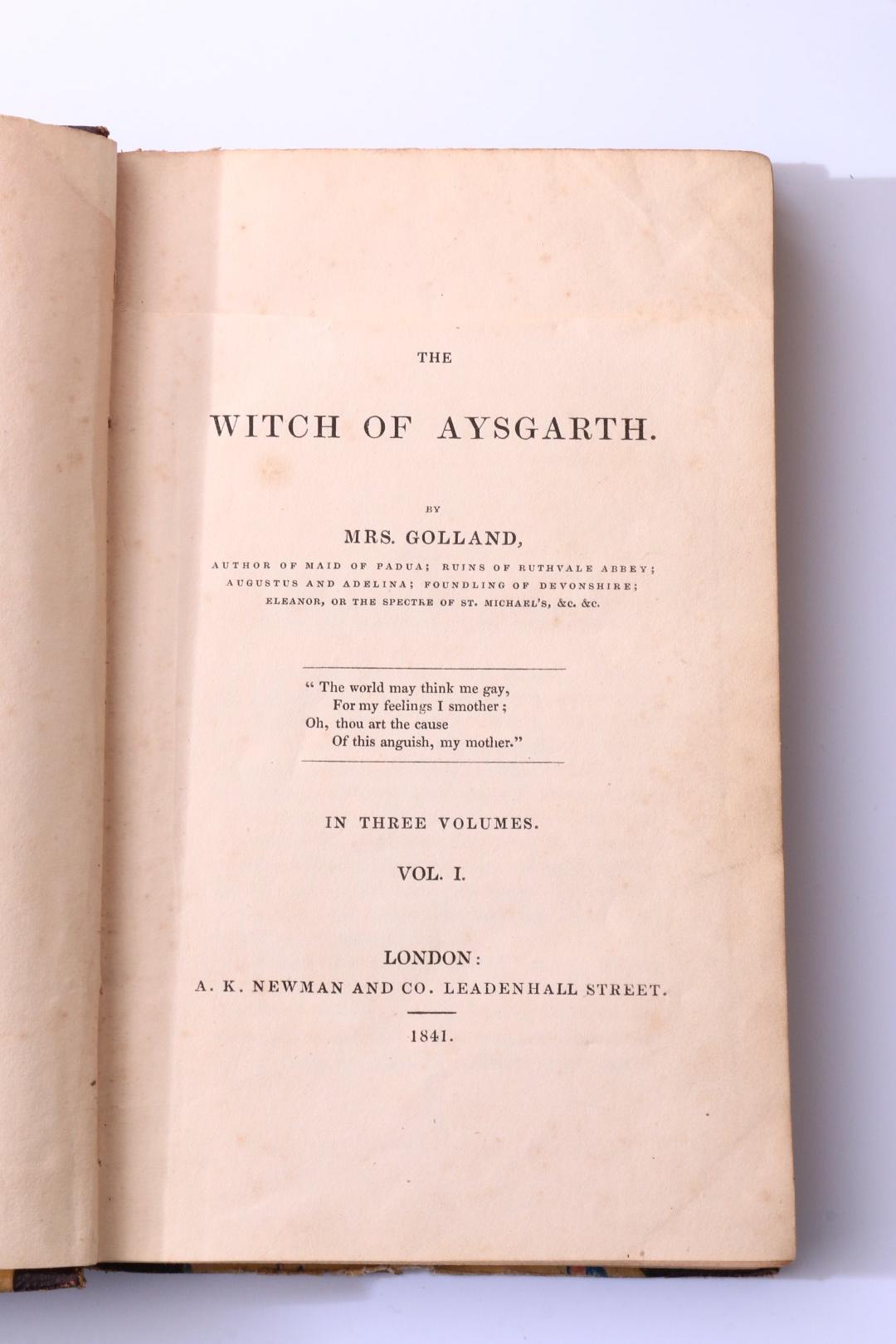 Mrs. [Catherine Day] Golland [nee. Haynes] - The Witch of Aysgarth - A.K. Newman & Co., 1841, First Edition.