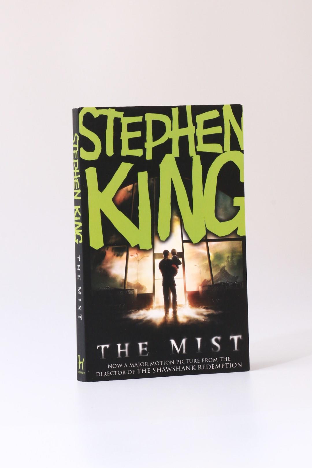 Stephen King - The Mist - Hodder & Stoughton, 2008, First Thus.