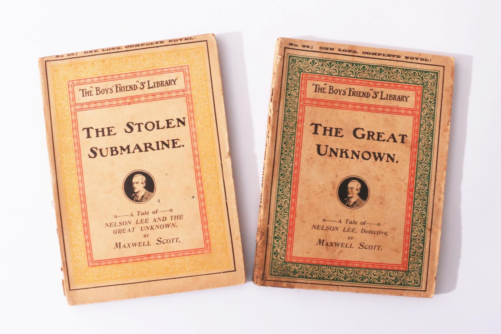 Maxwell Scott - The Great Unknown and The Stolen Submarine, both published in The Boys Friend 3d Library - Amalgamated Library, 1907, First Edition.