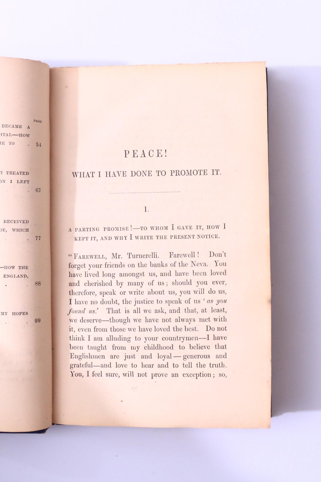 Anonymous [Edward Tracy Turnerelli?] - My Russian Promise - How I Kept it. Peace! What I did During the Late War to Promote It - L. Booth, 1856, First Edition.