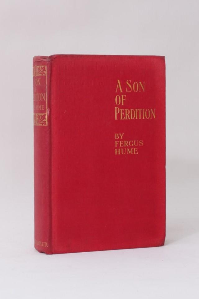 Fergus Hume - A Son of Perdition - William Rider & Son, 1912, First Edition.